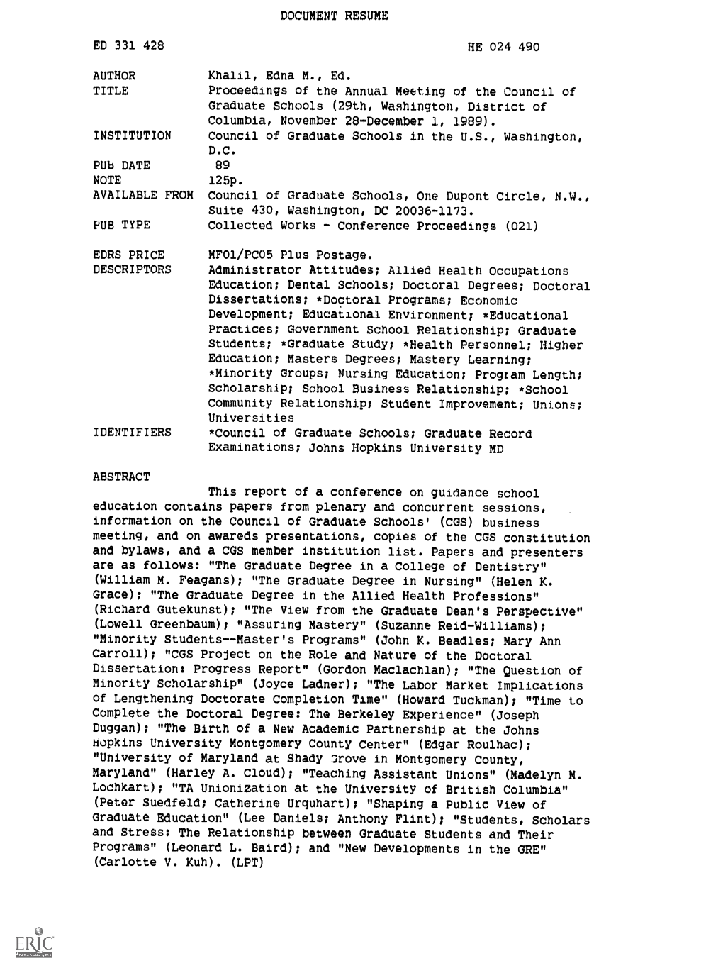 Khalil, Edna M., E. TITLE Proceedings of the Annual Meeting of the Council of Graduate Schools (29Th, Washington, District of Columbia, November 28-December 1, 1989)