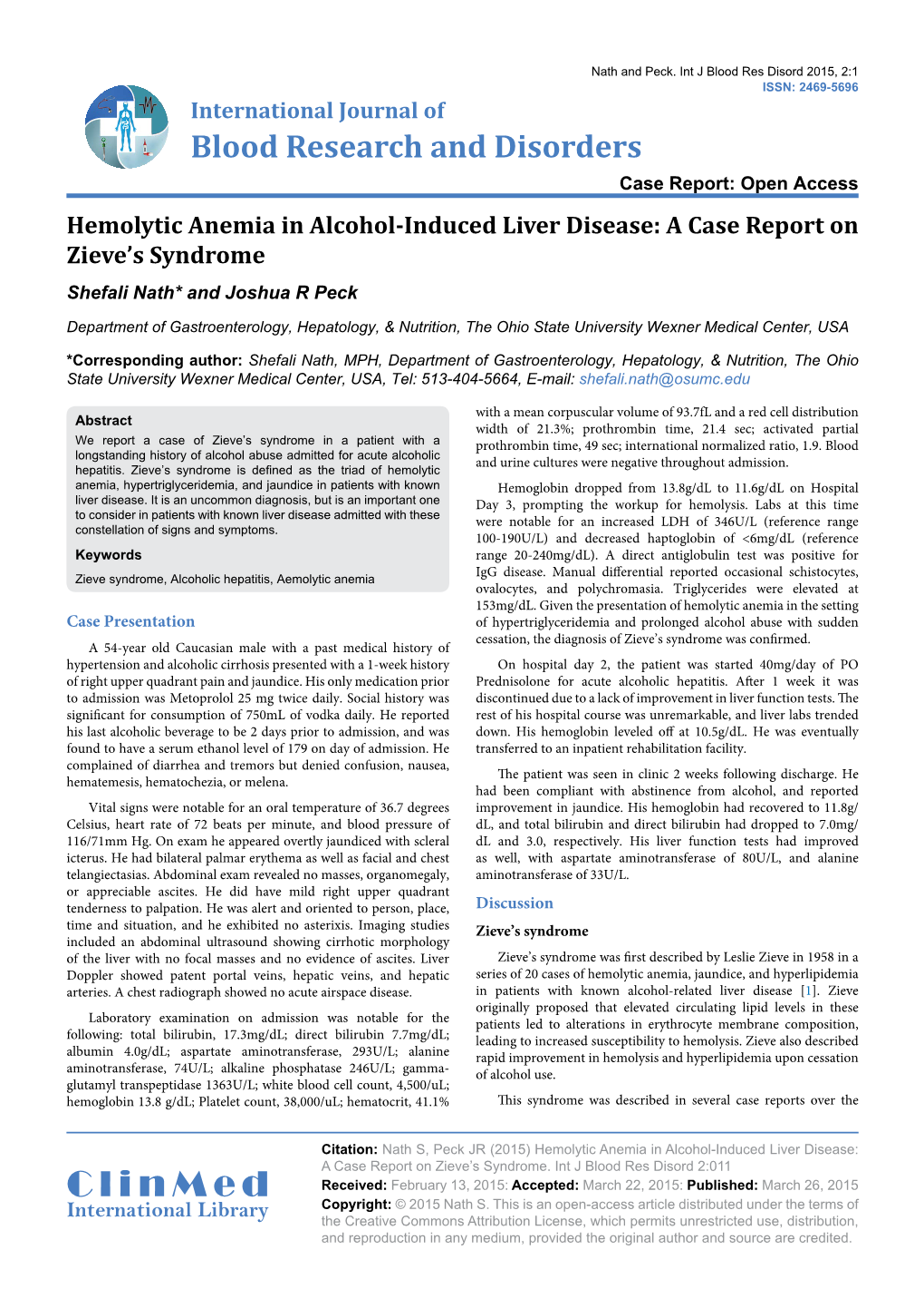 Hemolytic Anemia in Alcohol-Induced Liver Disease: a Case Report on Zieve’S Syndrome Shefali Nath* and Joshua R Peck