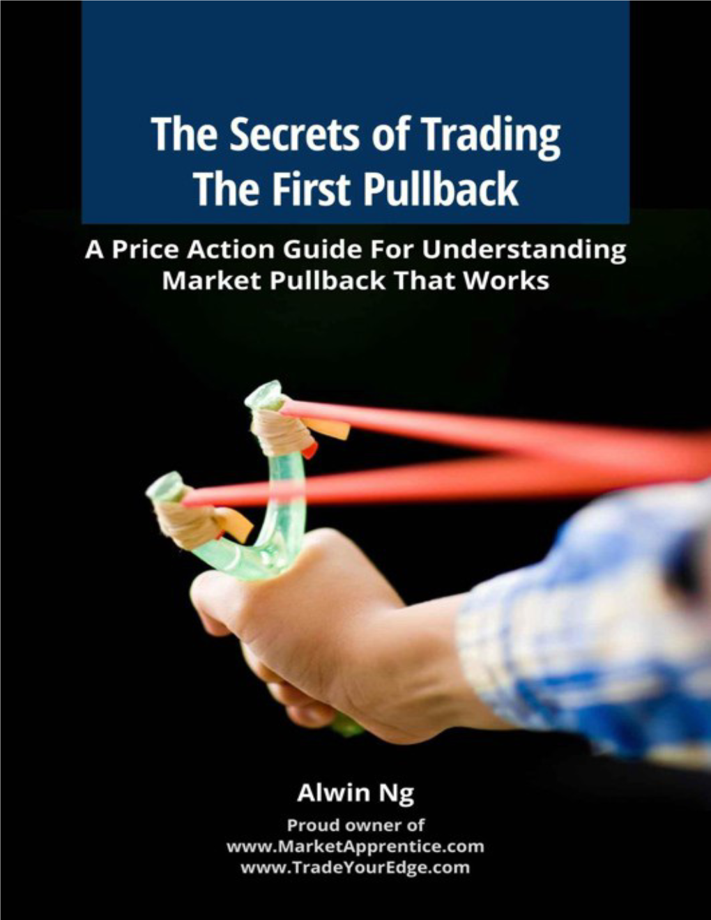 The Secrets of Trading the First Pullback: a Price Action Guide For