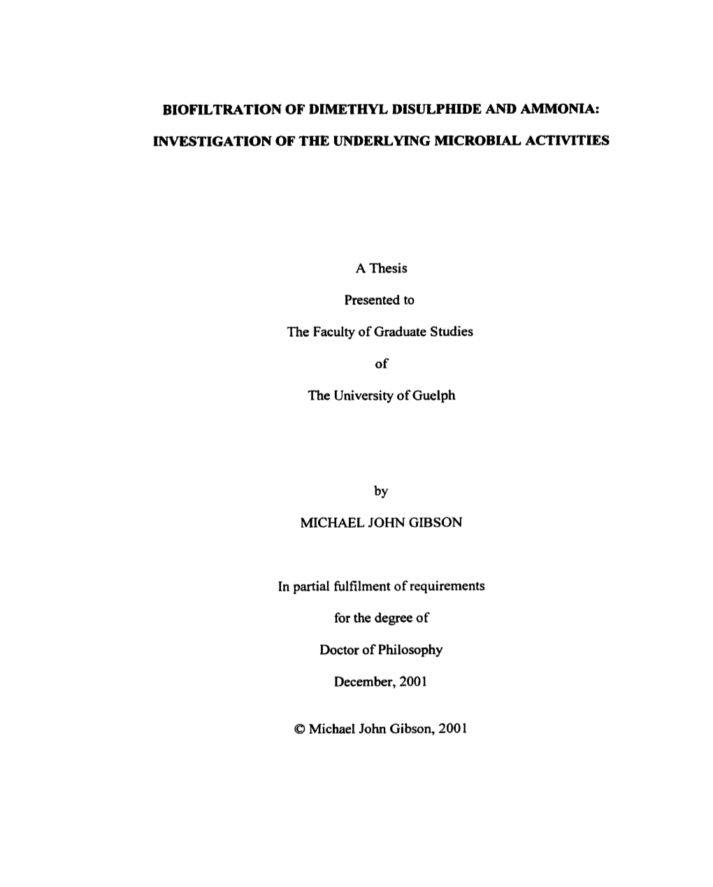 Investigation of the Underlylng Microbial Actmties