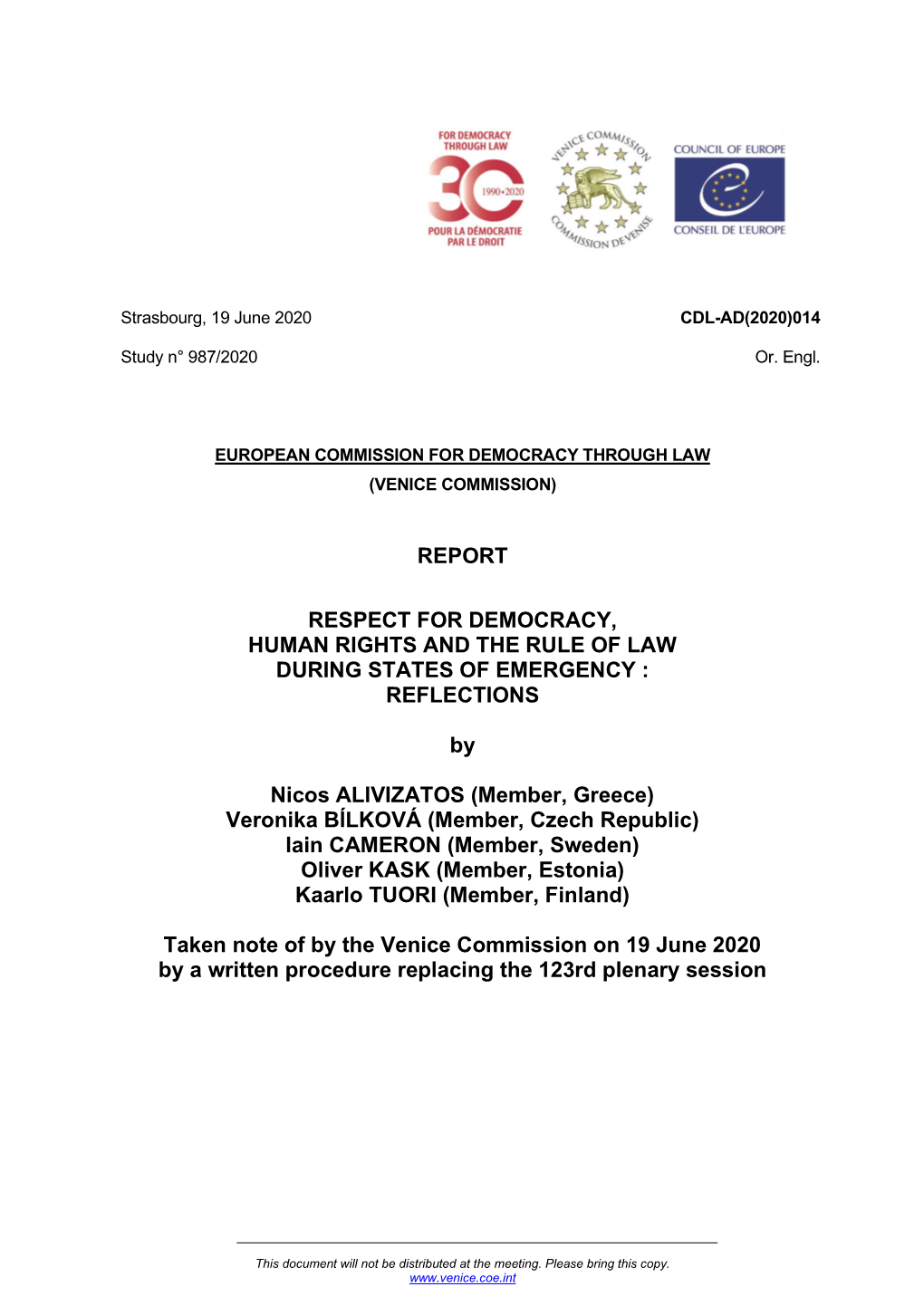 REPORT RESPECT for DEMOCRACY, HUMAN RIGHTS and the RULE of LAW DURING STATES of EMERGENCY : REFLECTIONS by Nicos ALIVIZATOS (M