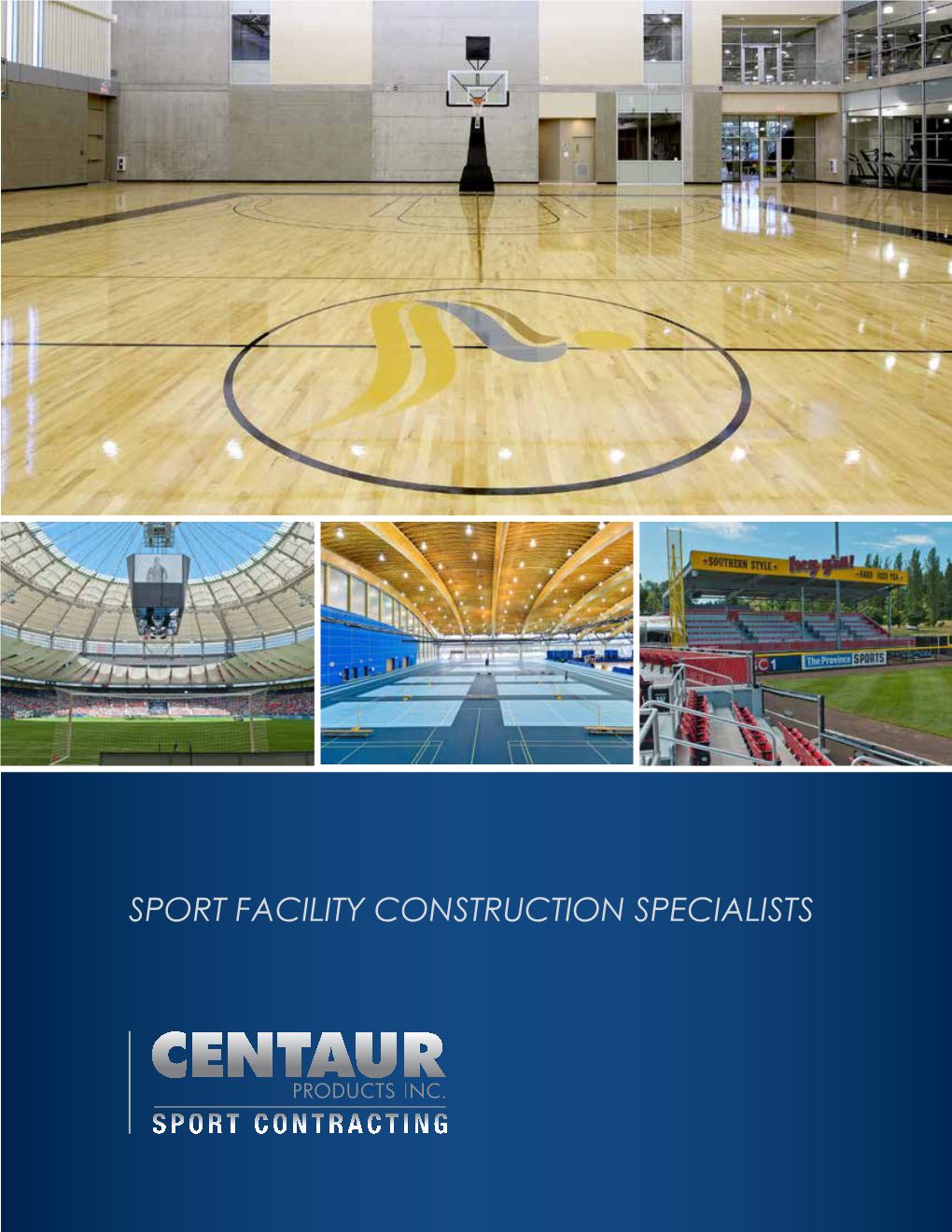 Sport Facility Construction Specialists Over 45 Years of Sport Contracting Industry Experience Expertise for All Types of Sport Facilities