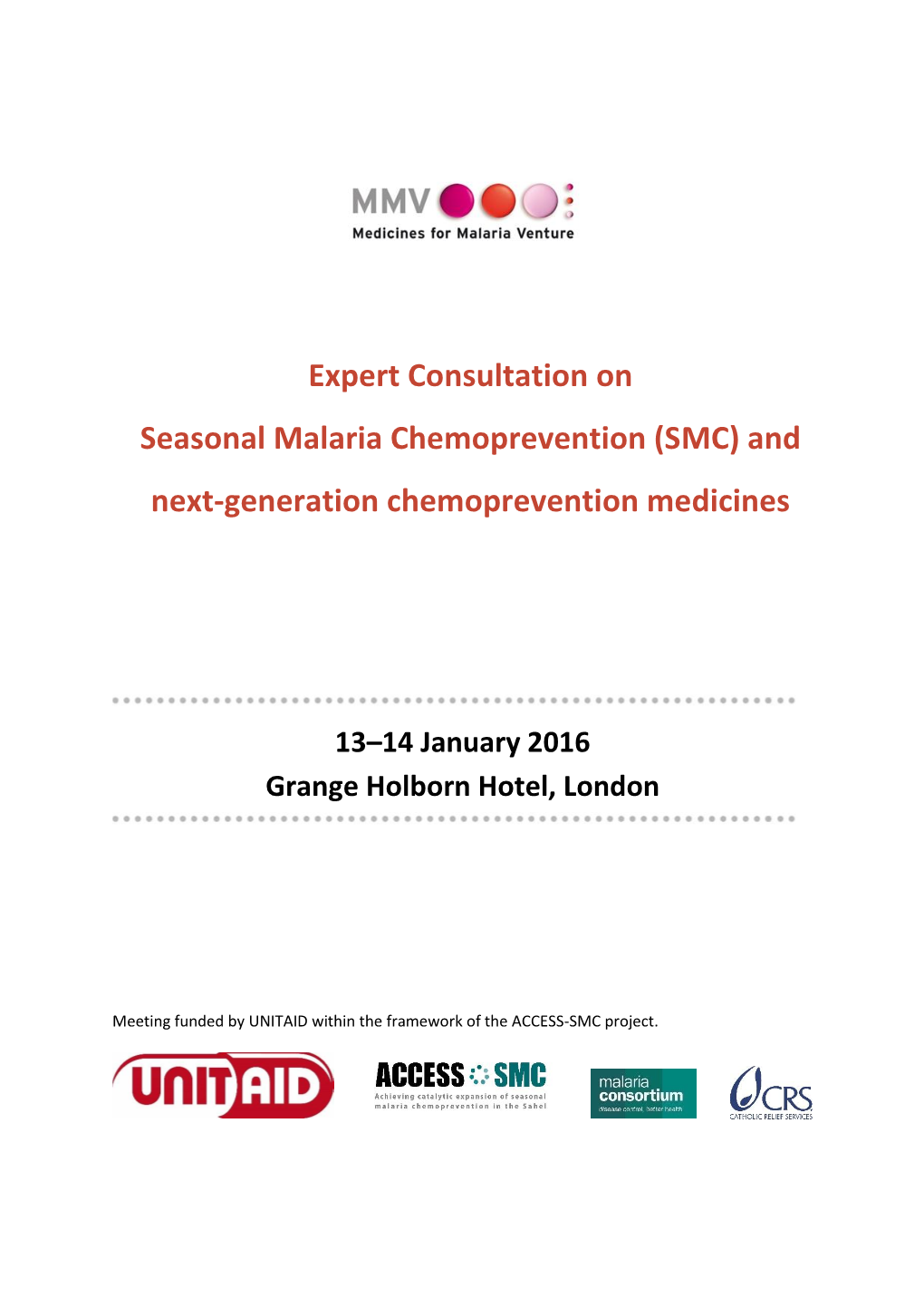 Expert Consultation on Seasonal Malaria Chemoprevention (SMC) and Next-Generation Chemoprevention Medicines