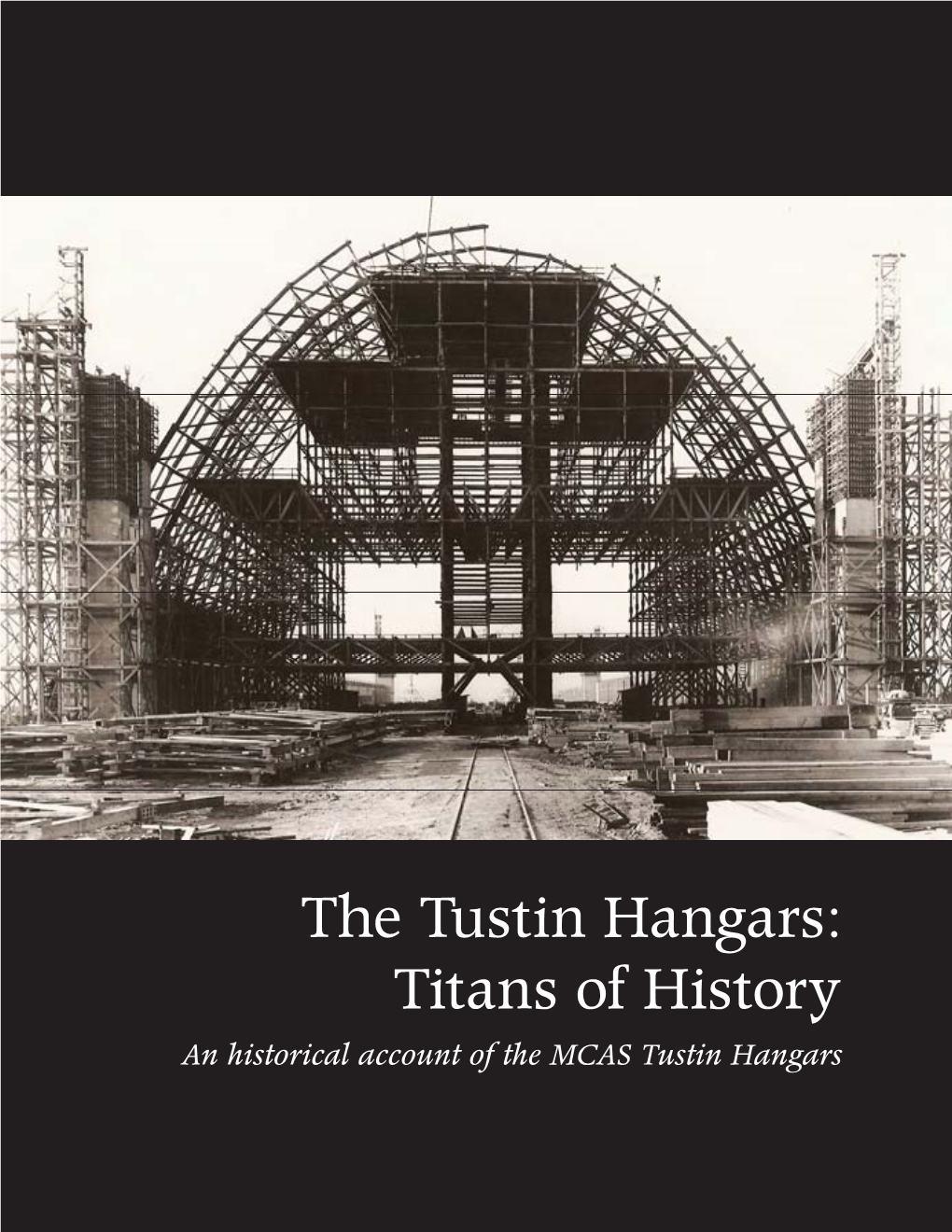 The Tustin Hangars: Titans of History