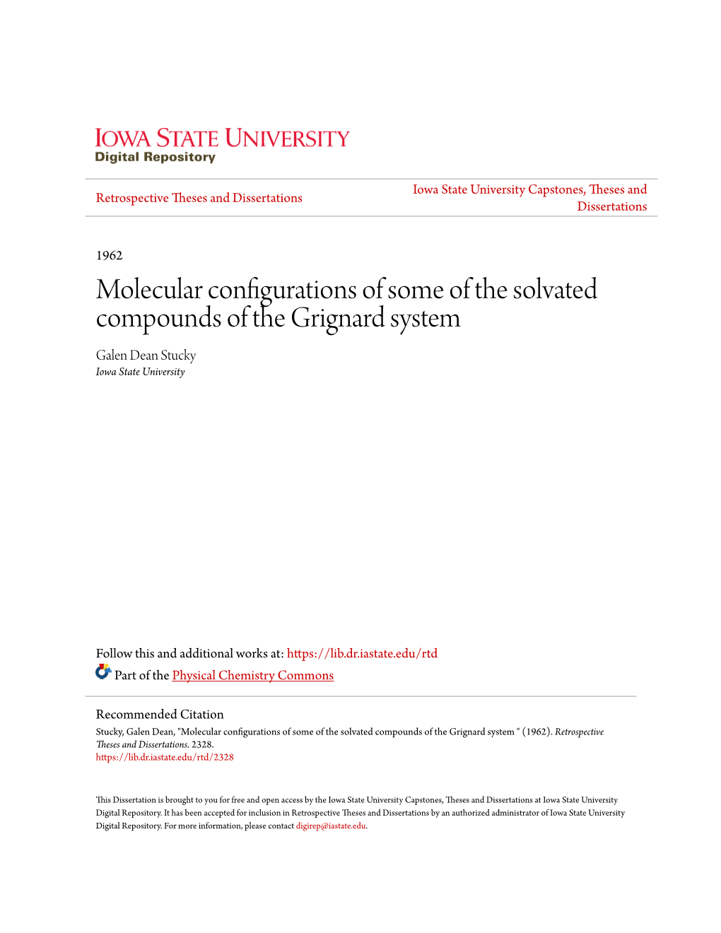 Molecular Configurations of Some of the Solvated Compounds of the Grignard System Galen Dean Stucky Iowa State University