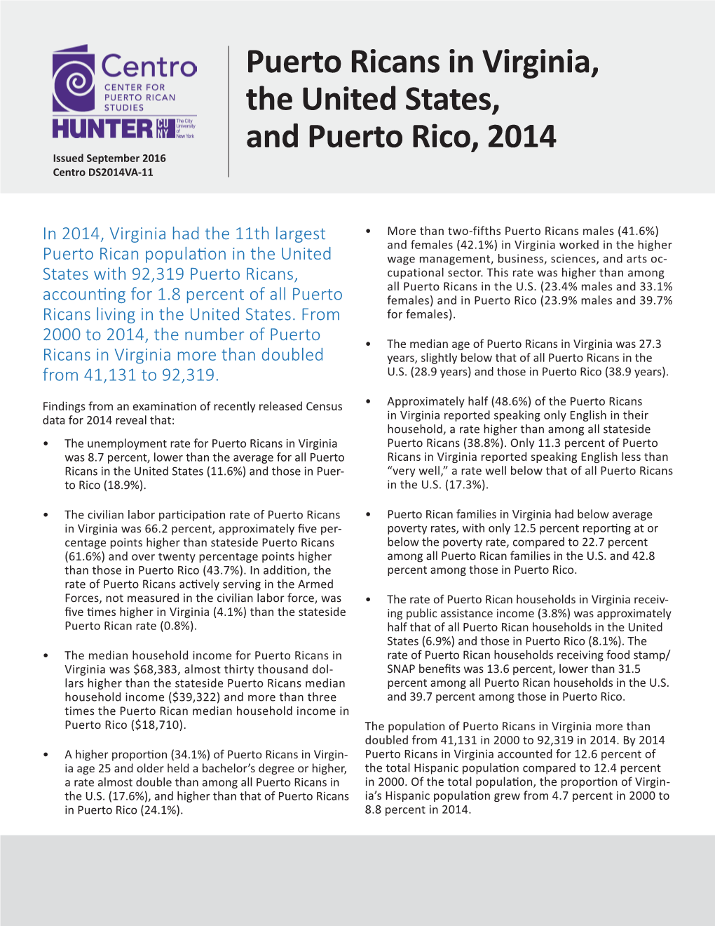 Puerto Ricans in Virginia, the United States, and Puerto Rico, 2014 Issued September 2016 Centro DS2014VA-11