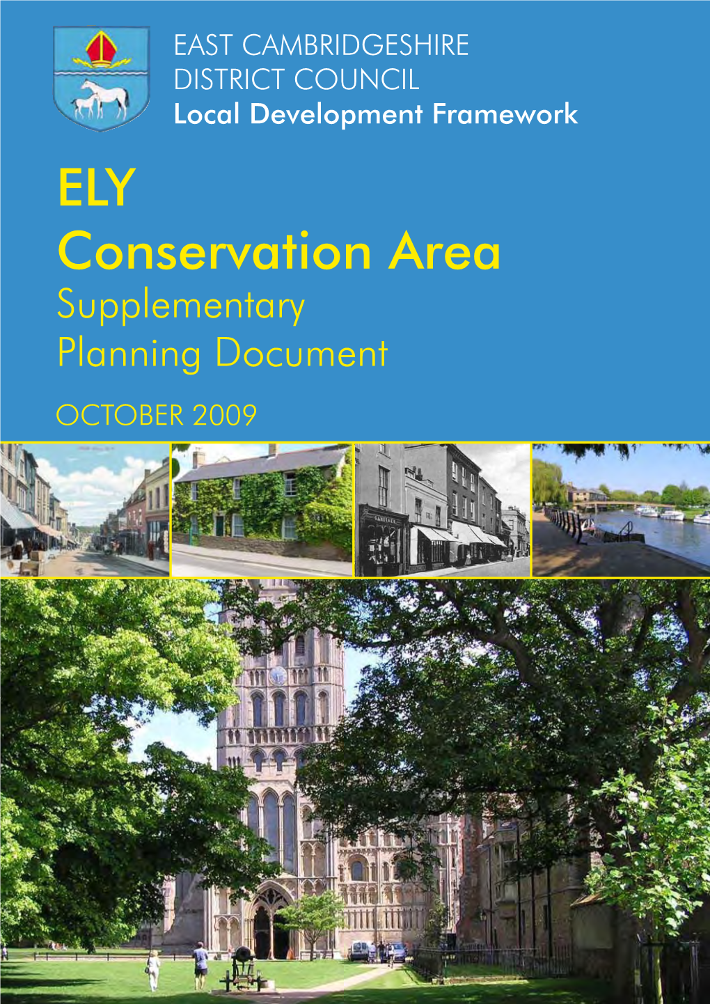 ELY Conservation Area Supplementary Planning Document OCTOBER 2009 1 Introduction P.3