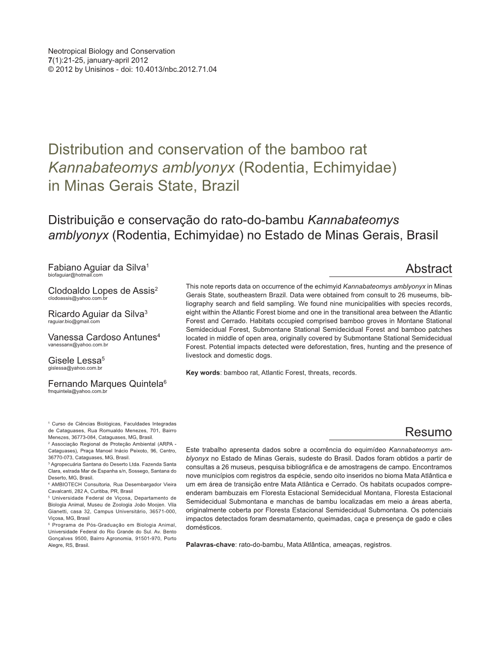 Distribution and Conservation of the Bamboo Rat Kannabateomys Amblyonyx (Rodentia, Echimyidae) in Minas Gerais State, Brazil