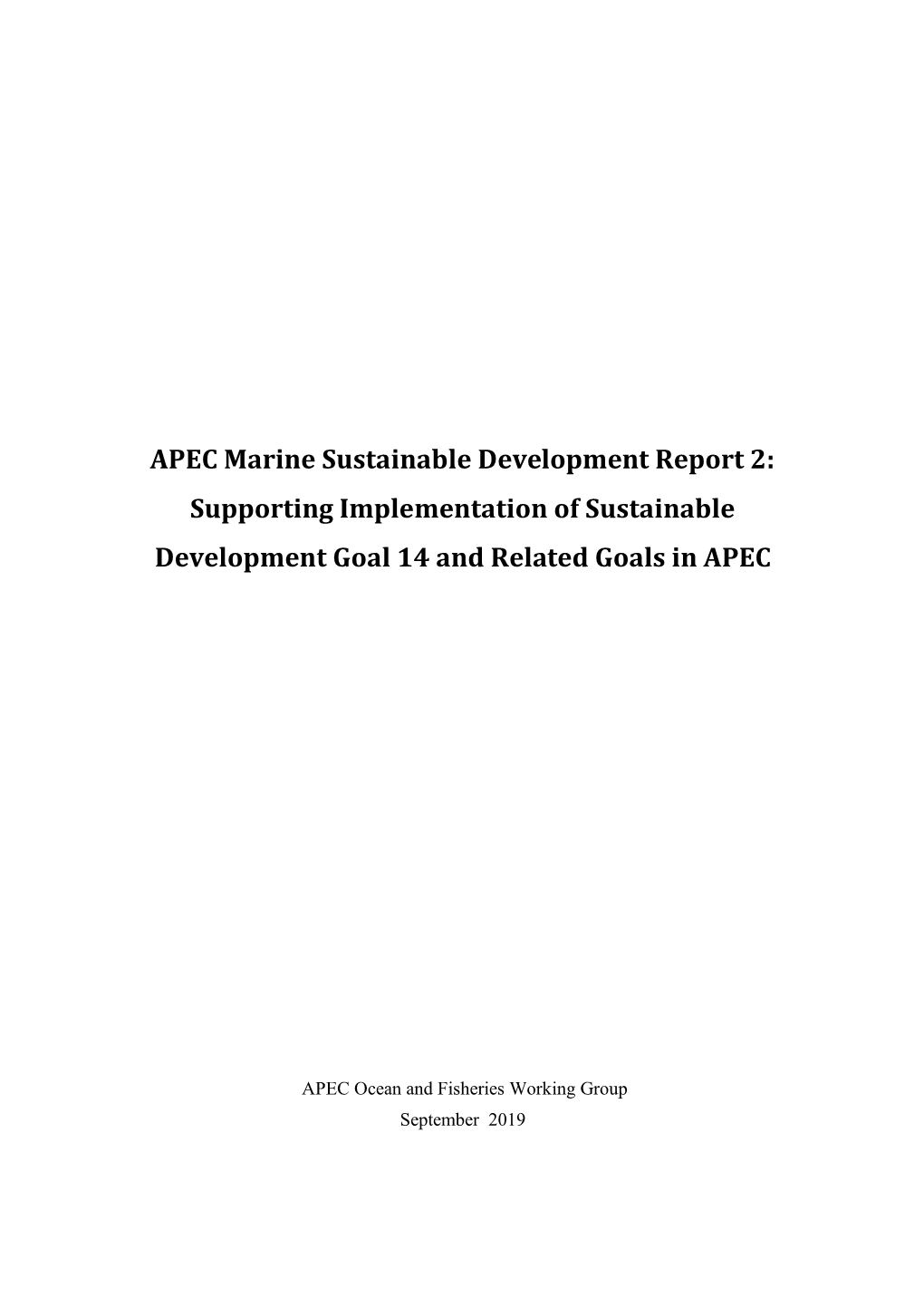 APEC Marine Sustainable Development Report 2: Supporting Implementation of Sustainable Development Goal 14 and Related Goals in APEC