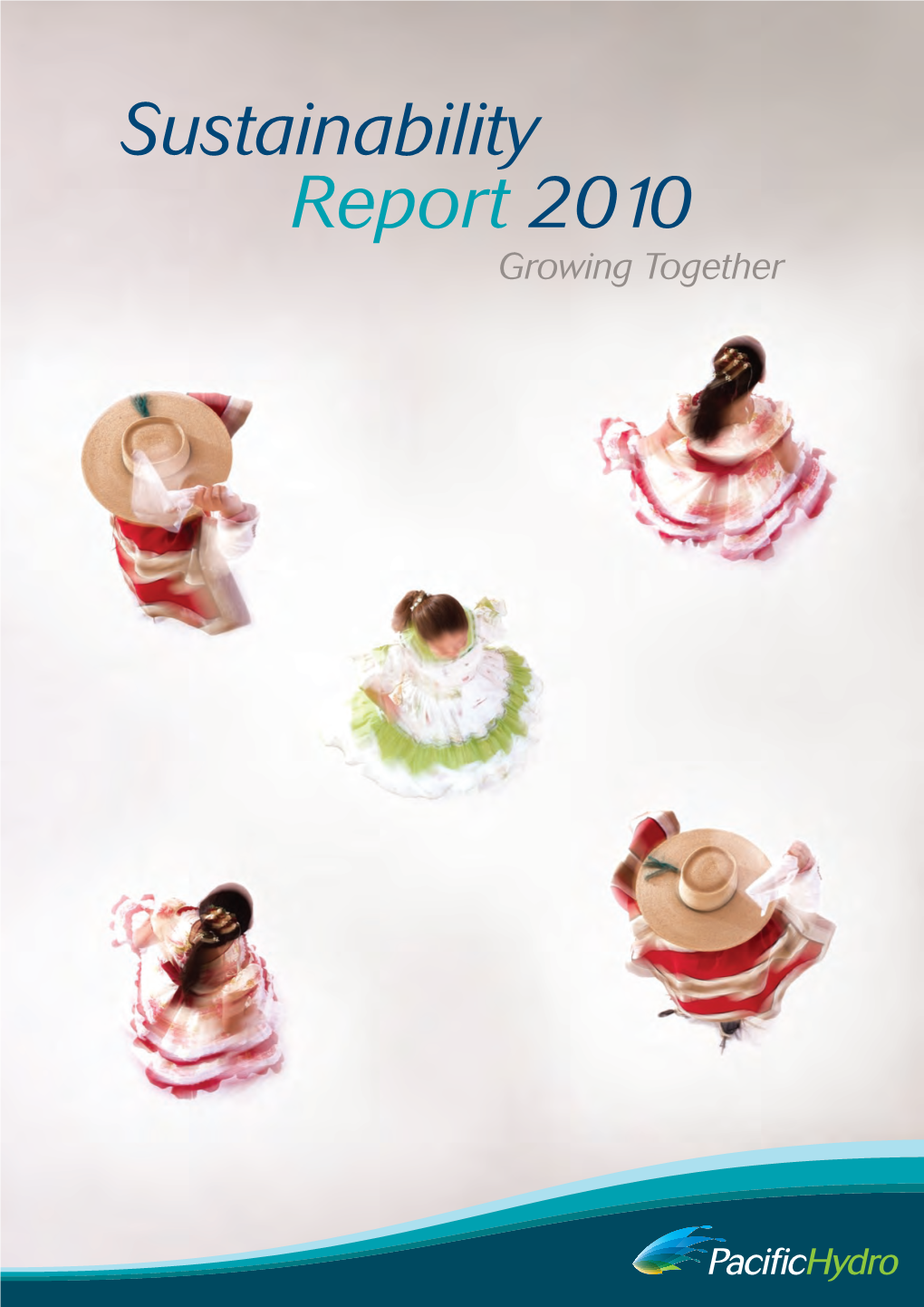 Sustainability Report 2010 Growing Together Our Vision and Mission Contents