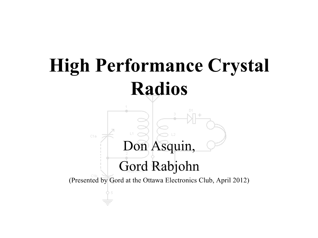High Performance Crystal Radios
