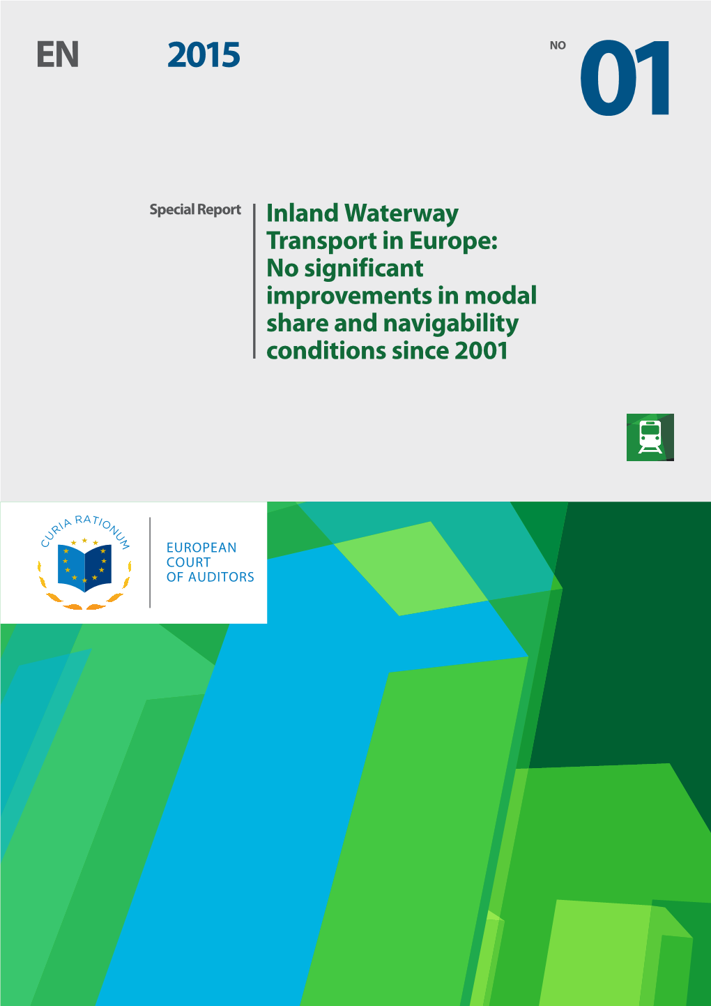Inland Waterway Transport in Europe: No Significant Improvements in Modal Share and Navigability Conditions Since 2001