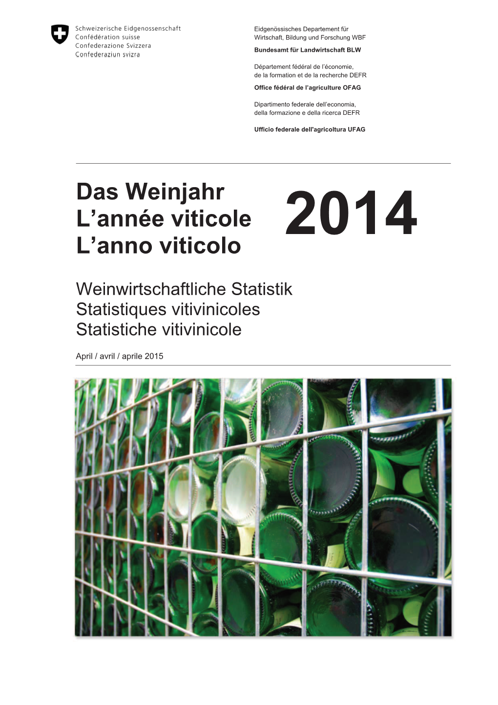 Das Weinjahr L'année Viticole L'anno Viticolo