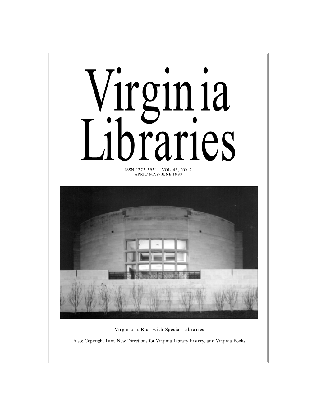 Virginia Is Rich with Special Libraries
