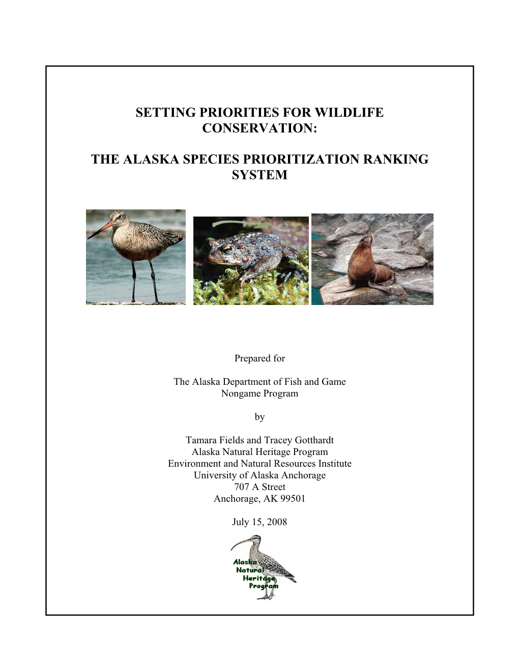Setting Priorities for Wildlife Conservation: the Alaska Species