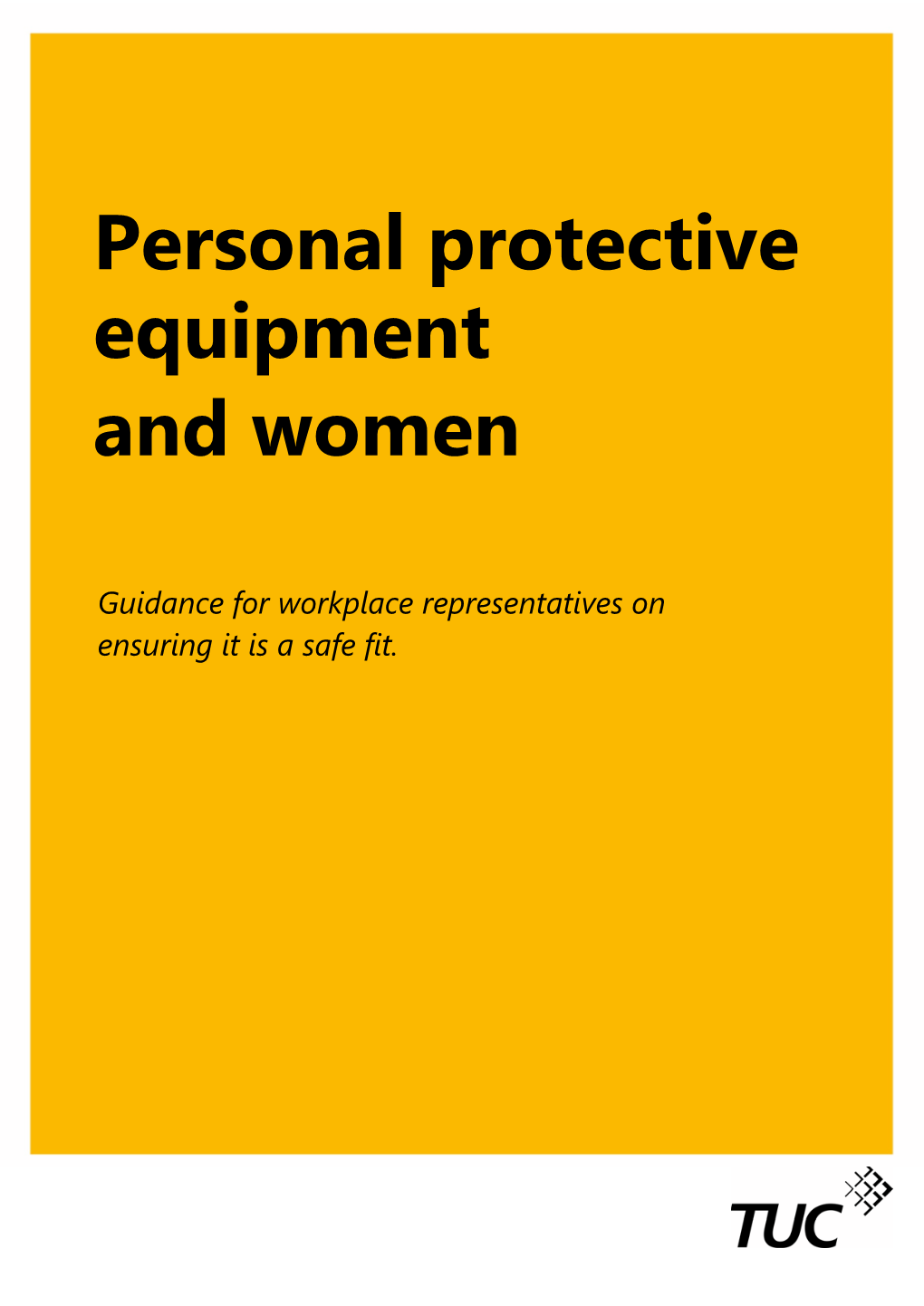 Personal Protective Equipment and Women