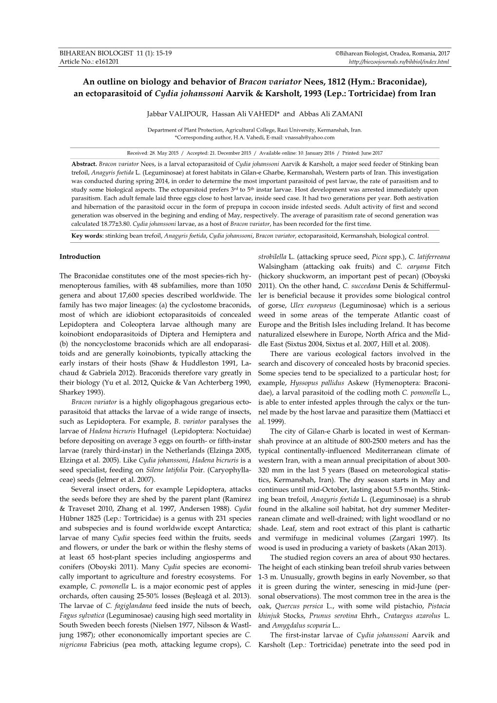 An Outline on Biology and Behavior of Bracon Variator Nees, 1812