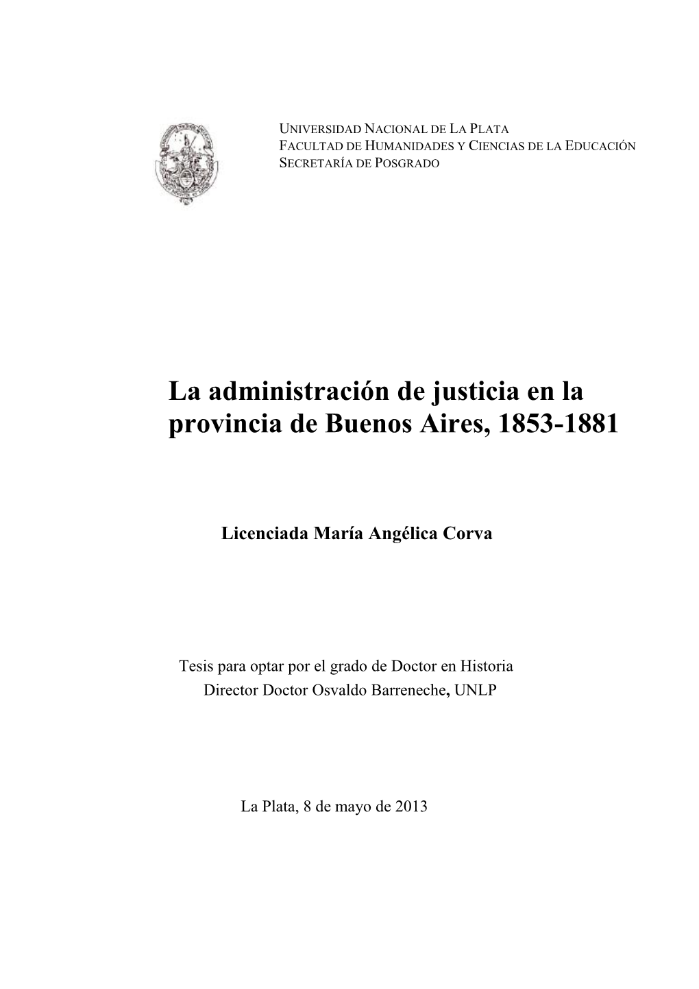 La Administración De Justicia En La Provincia De Buenos Aires, 1853-1881