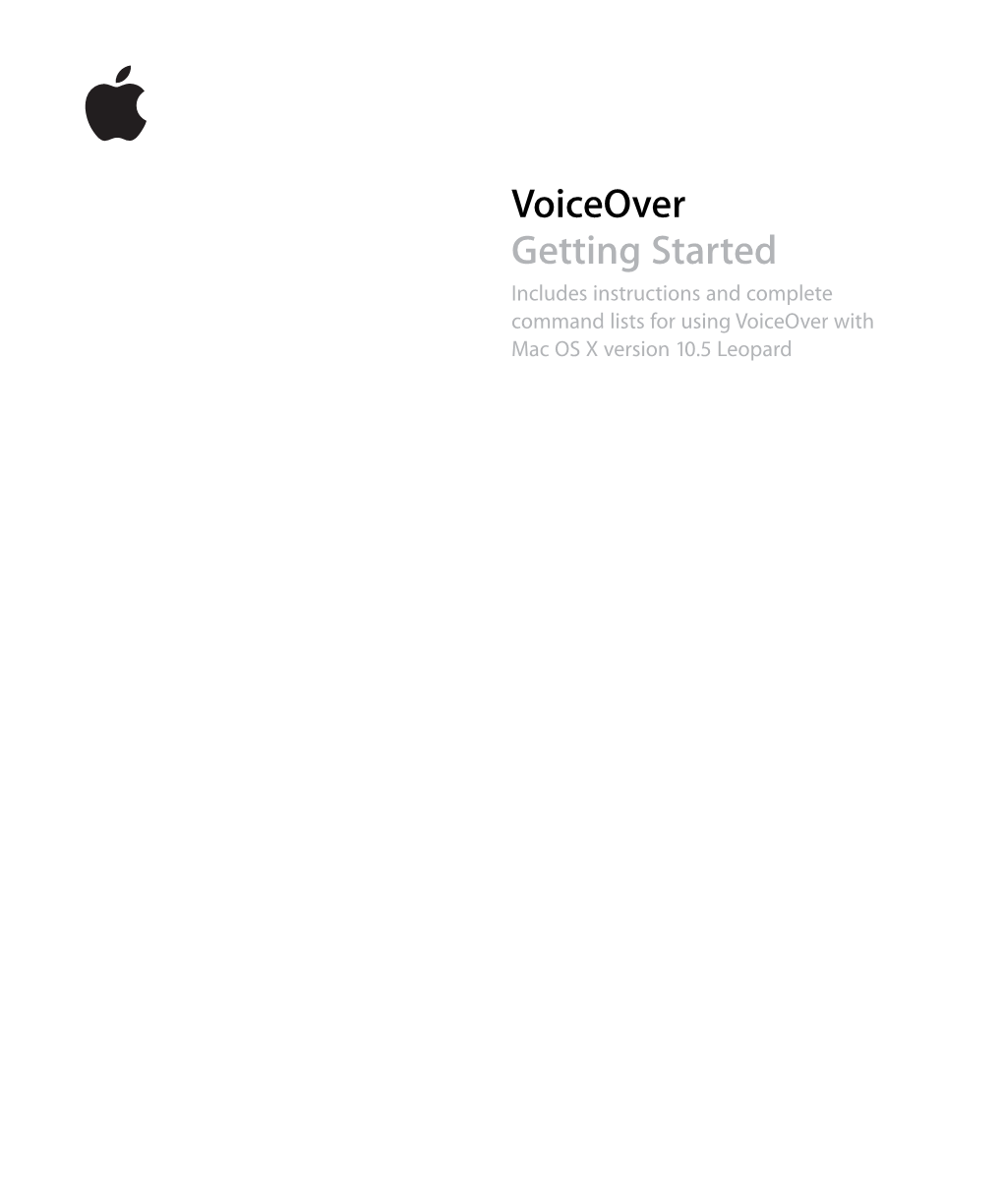 Voiceover Getting Started Includes Instructions and Complete Command Lists for Using Voiceover with Mac OS X Version 10.5 Leopard 1 Contents