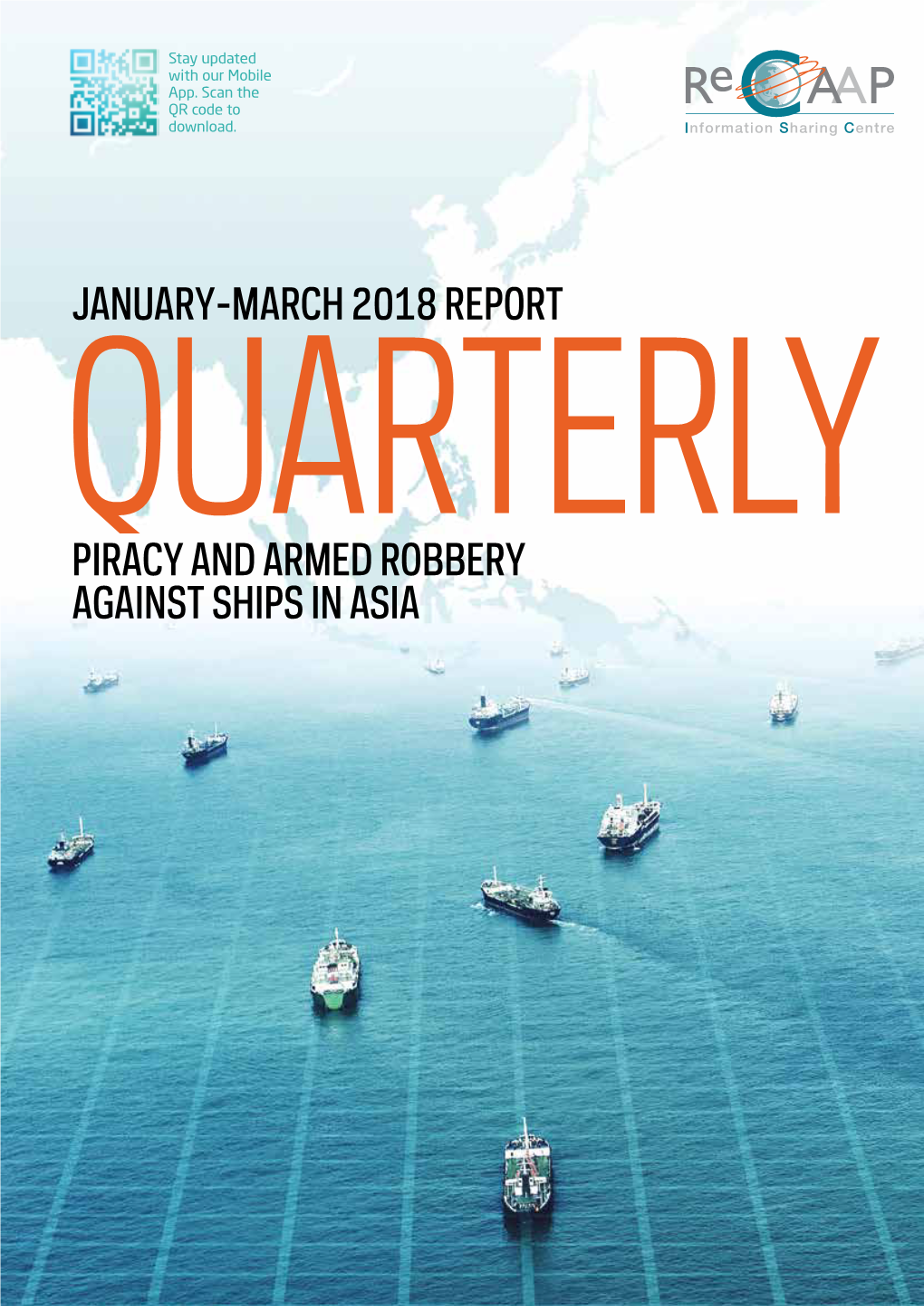 January-March 2018 Report Piracy and Armed Robbery Against Ships in Asia