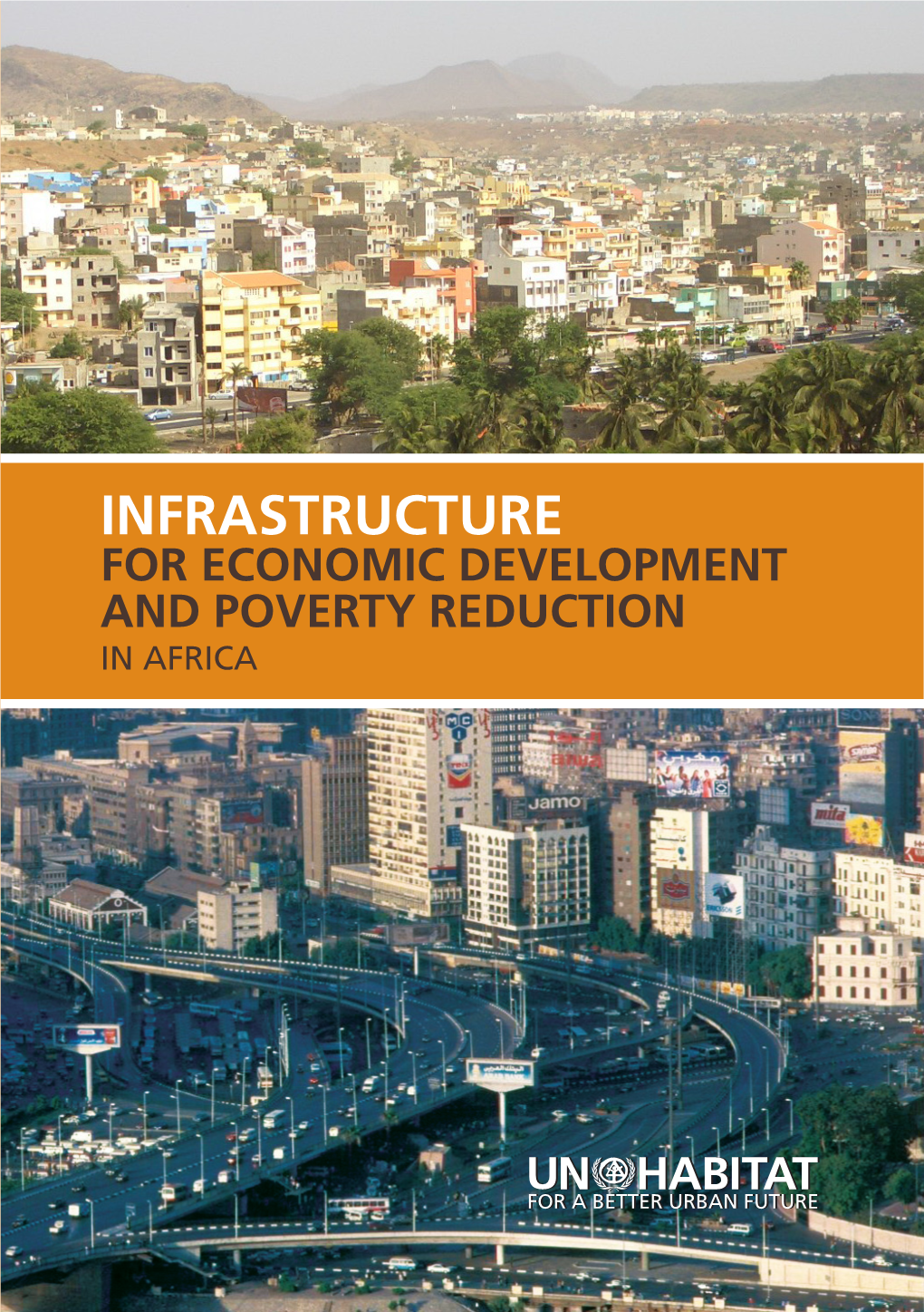 Infrastructure for Economic Development and Poverty Reduction in Africa