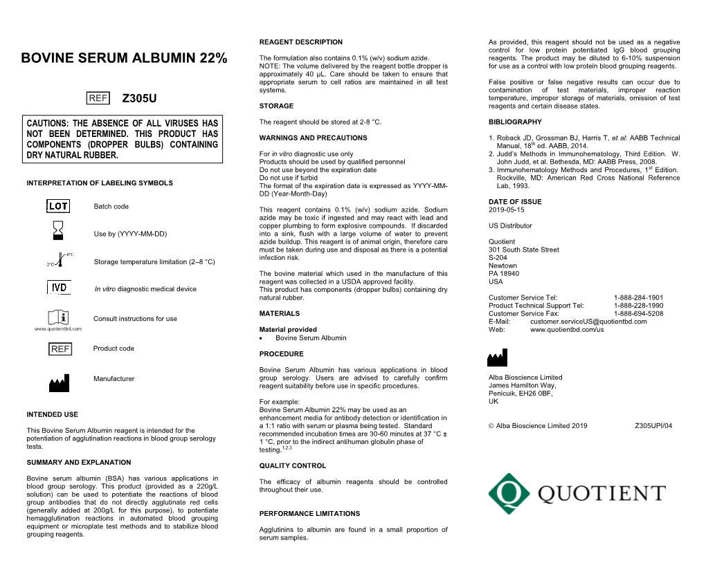 BOVINE SERUM ALBUMIN 22% the Formulation Also Contains 0.1% (W/V) Sodium Azide