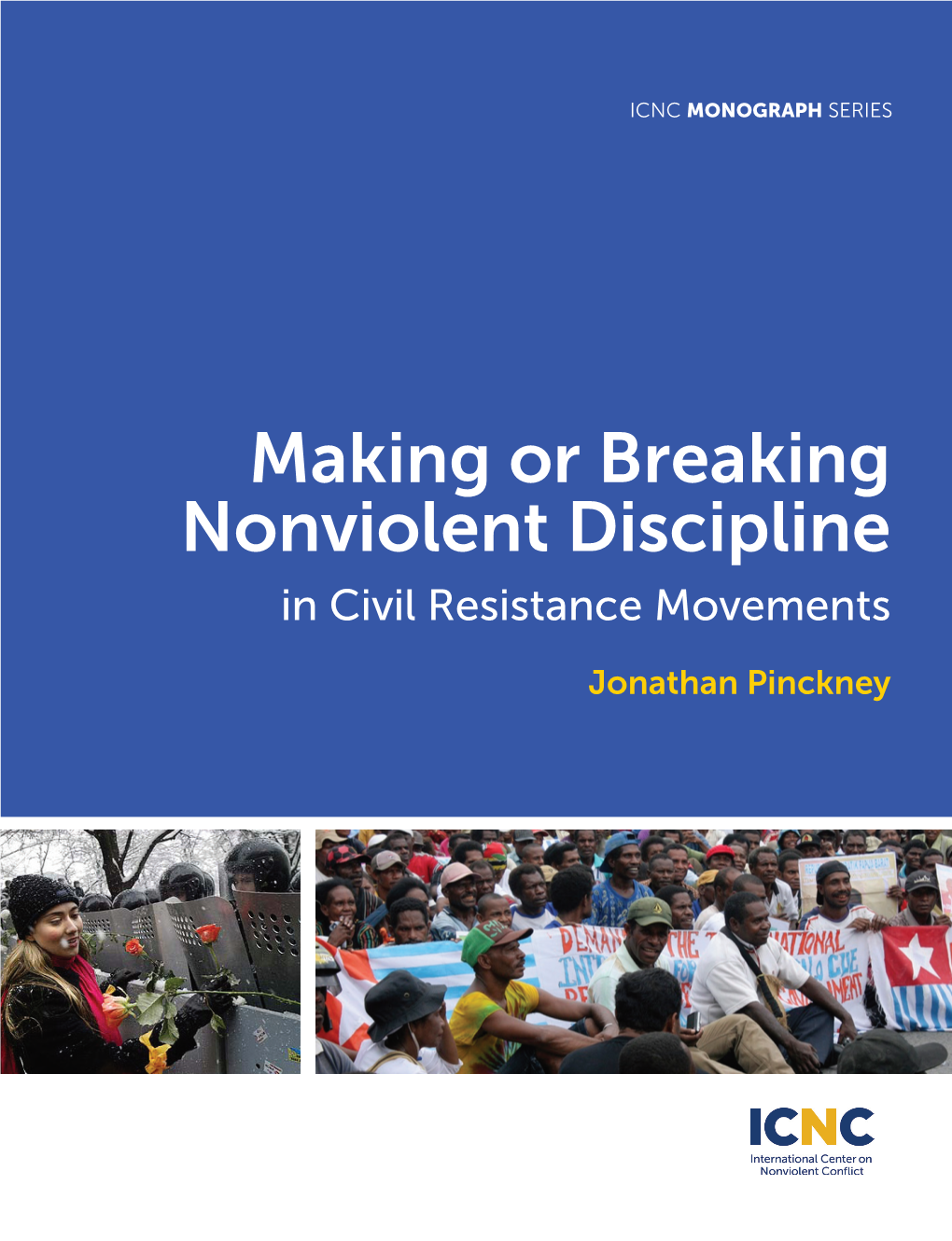 Nonviolent Discipline in Civil Resistance Movements