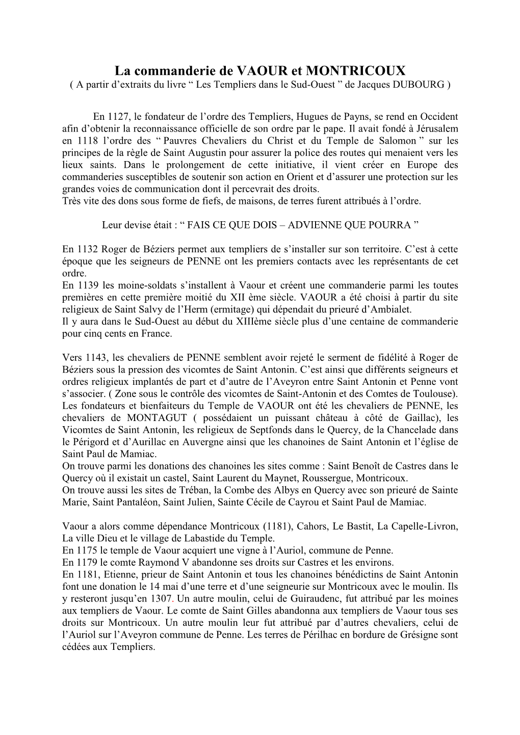 La Commanderie De VAOUR Et MONTRICOUX ( a Partir D’Extraits Du Livre “ Les Templiers Dans Le Sud-Ouest ” De Jacques DUBOURG )