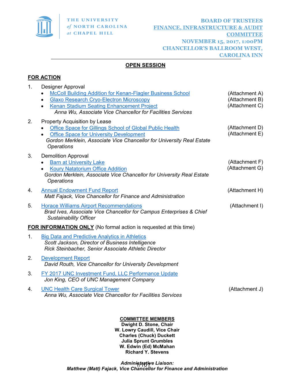 Board of Trustees Finance, Infrastructure & Audit Committee November 15, 2017, 1:00Pm Chancellor’S Ballroom West, Carolina Inn