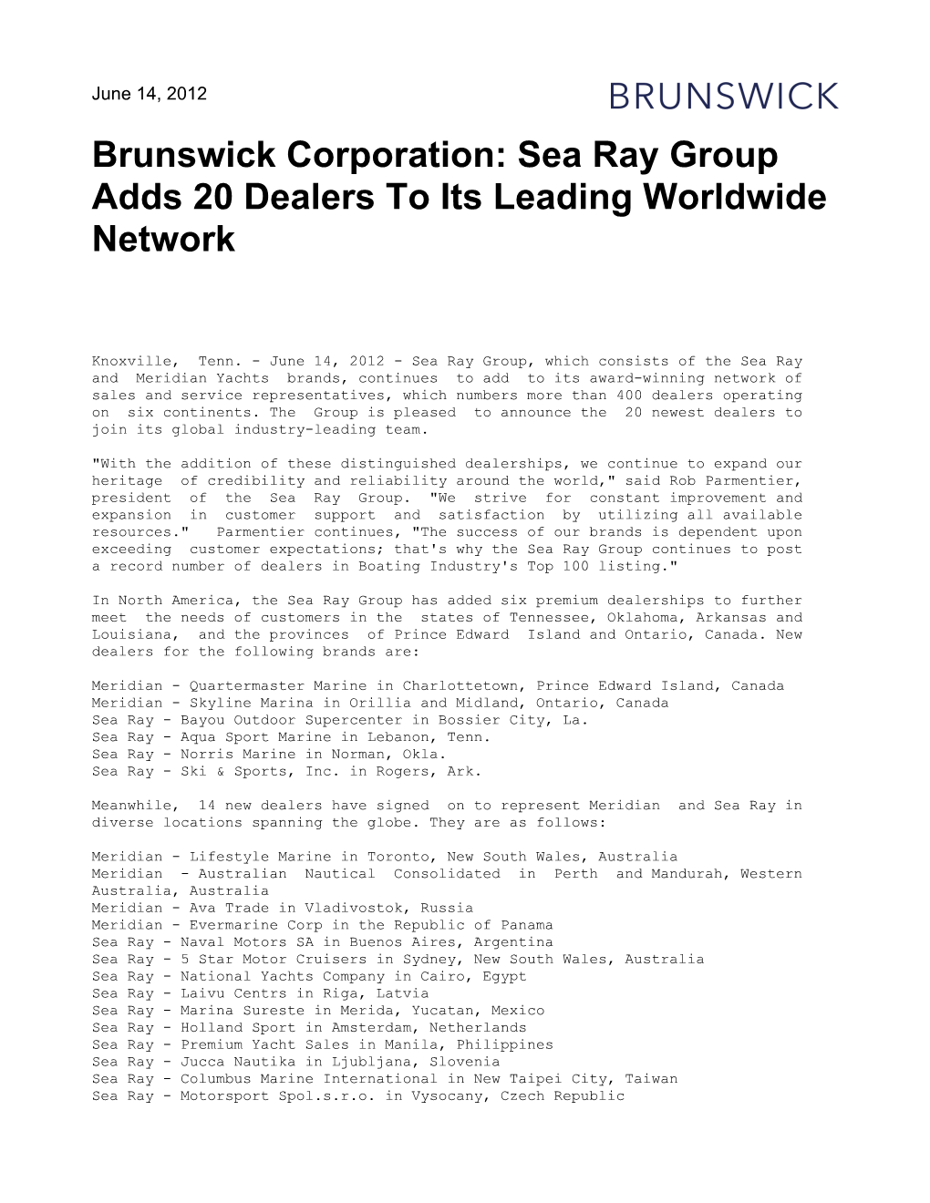 Brunswick Corporation: Sea Ray Group Adds 20 Dealers to Its Leading Worldwide Network