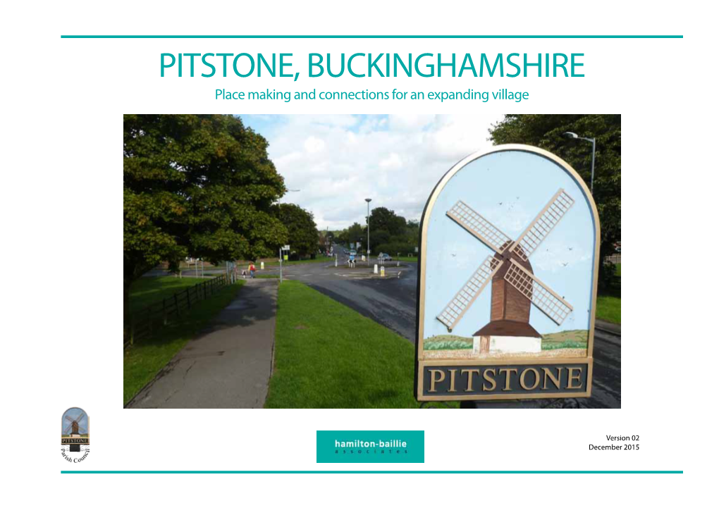 PITSTONE, BUCKINGHAMSHIRE Place Making and Connections for an Expanding Village