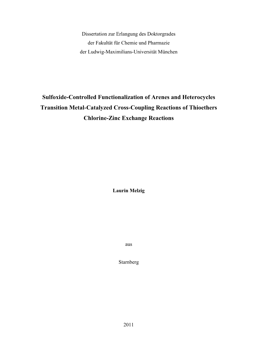 Sulfoxide-Controlled Functionalization of Arenes and Heterocycles, Transition Metal-Catalyzed Cross-Coupling Reactions of Thioet