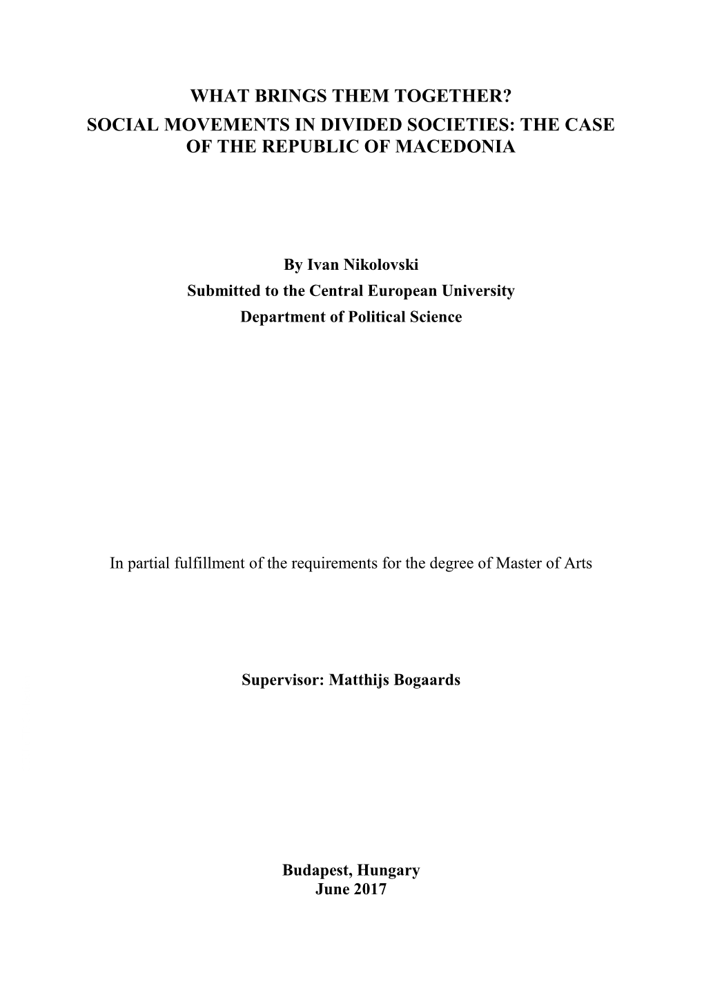 What Brings Them Together? Social Movements in Divided Societies: the Case of the Republic of Macedonia