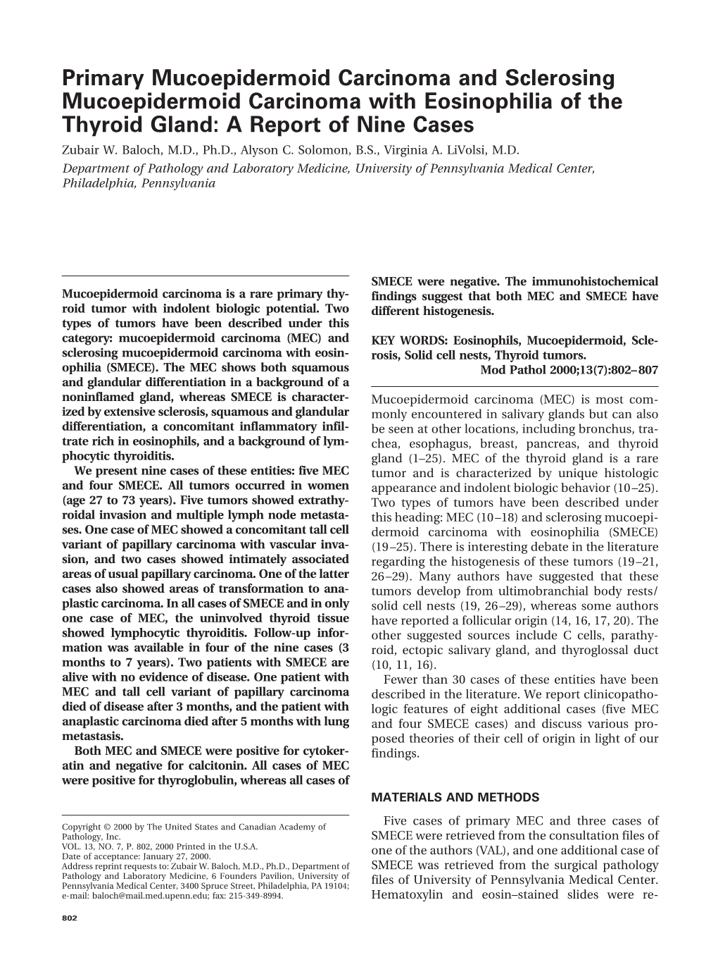 Primary Mucoepidermoid Carcinoma and Sclerosing Mucoepidermoid Carcinoma with Eosinophilia of the Thyroid Gland: a Report of Nine Cases Zubair W