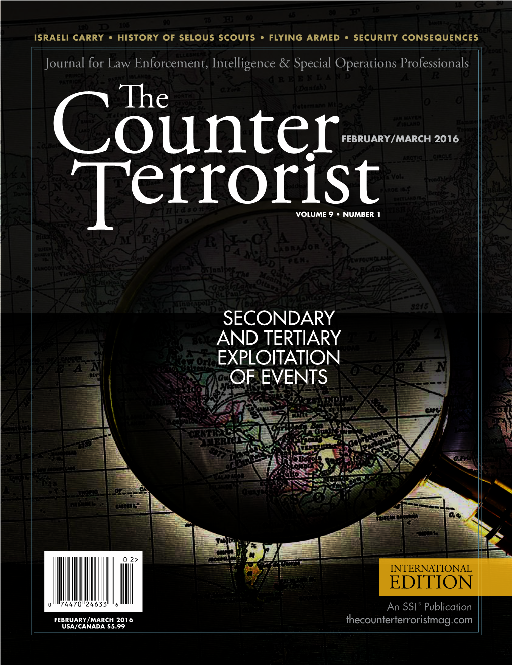 EDITION an SSI ® Publication FEBRUARY/MARCH 2016 Thecounterterroristmag.Com USA/CANADA $5.99 LEGEND REFINED M 1 07A1