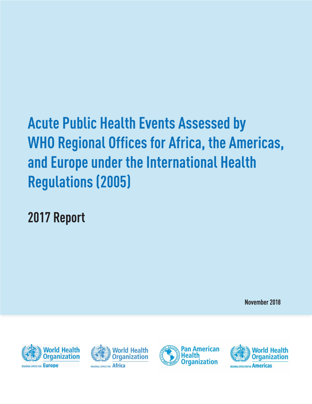 Acute Public Health Events Assessed by WHO Regional Offices for Africa, the Americas, and Europe Under the International Health Regulations (2005)