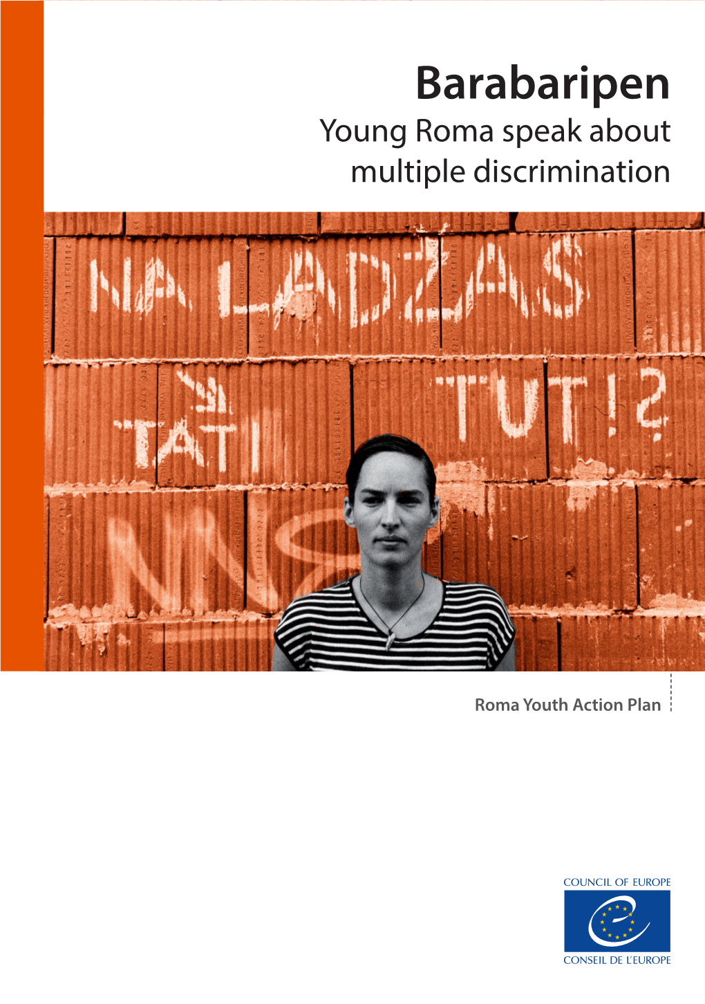 Barabaripen: Young Roma Speak About Multiple Discrimination