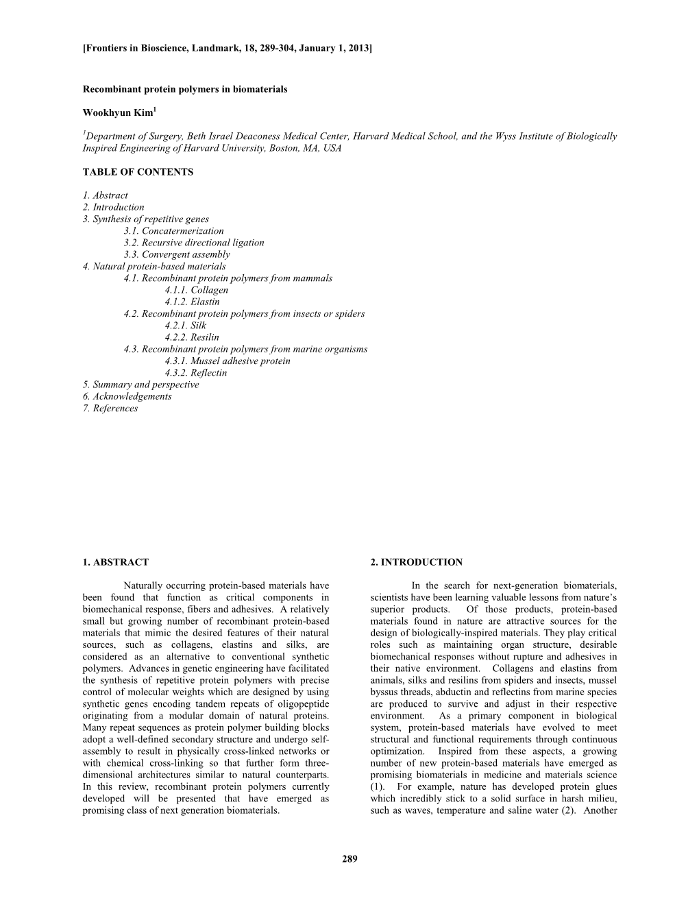 289 Recombinant Protein Polymers in Biomaterials Wookhyun Kim1