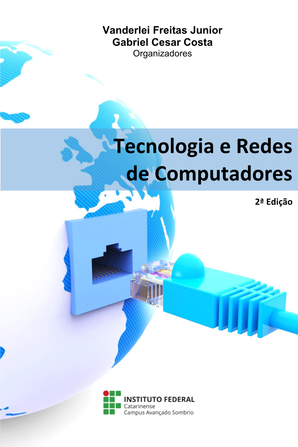 Tecnologia E Redes De Computadores 2ª Edição