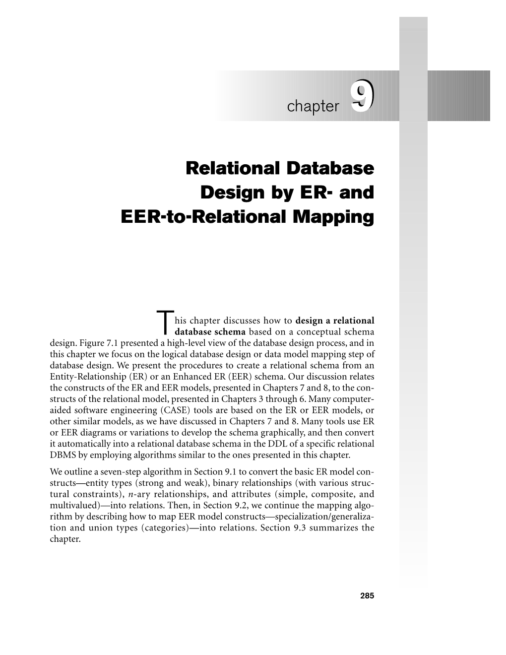 Relational Database Design by ER- and EER-To-Relational Mapping