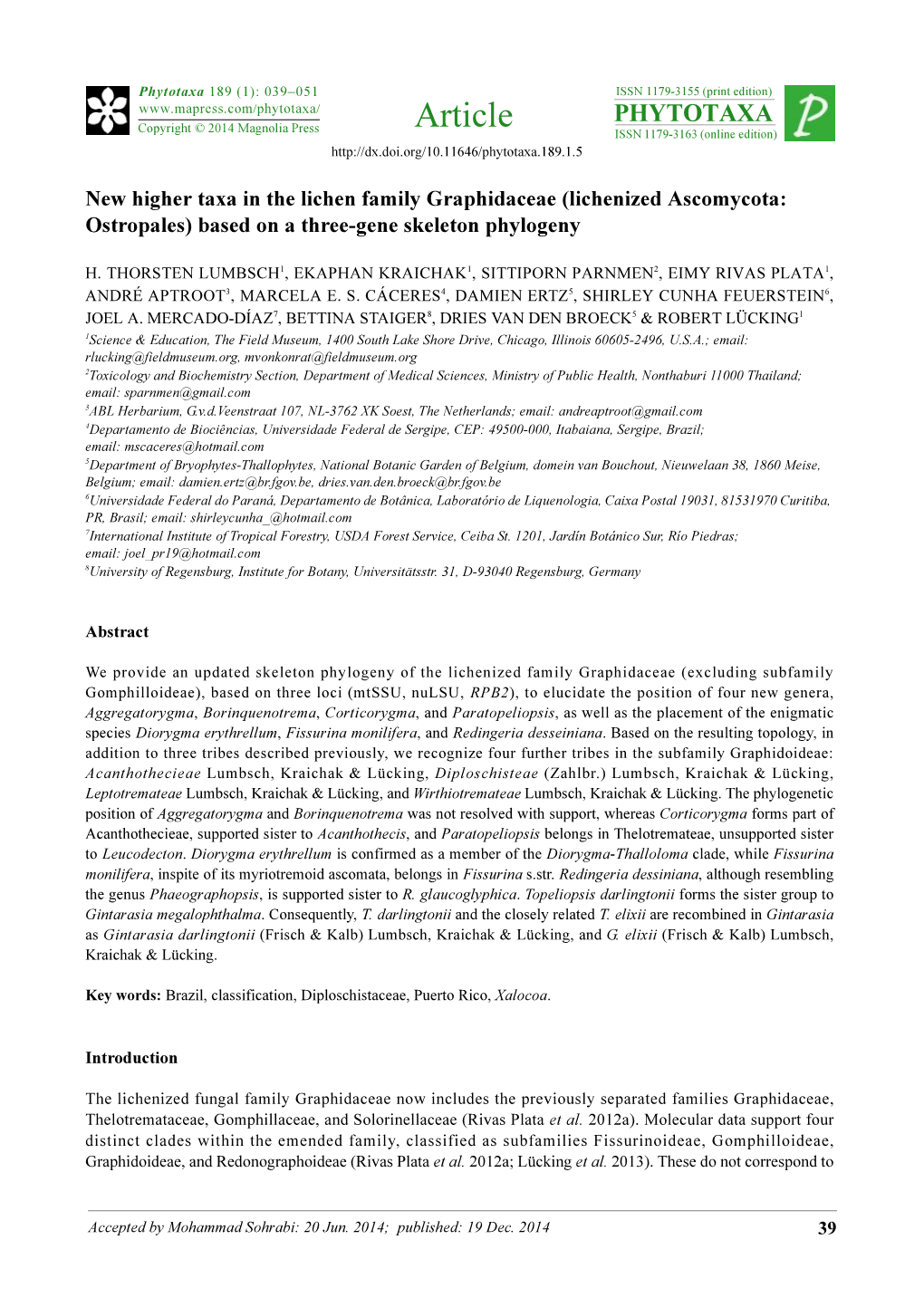 New Higher Taxa in the Lichen Family Graphidaceae (Lichenized Ascomycota: Ostropales) Based on a Three-Gene Skeleton Phylogeny