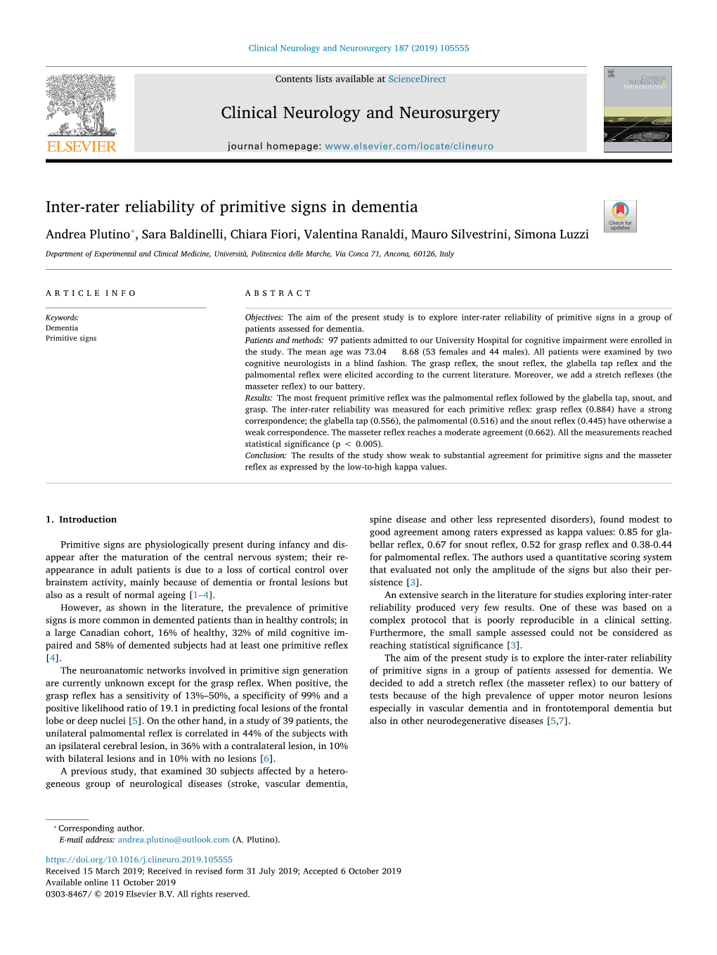 Inter-Rater Reliability of Primitive Signs in Dementia T ⁎ Andrea Plutino , Sara Baldinelli, Chiara Fiori, Valentina Ranaldi, Mauro Silvestrini, Simona Luzzi