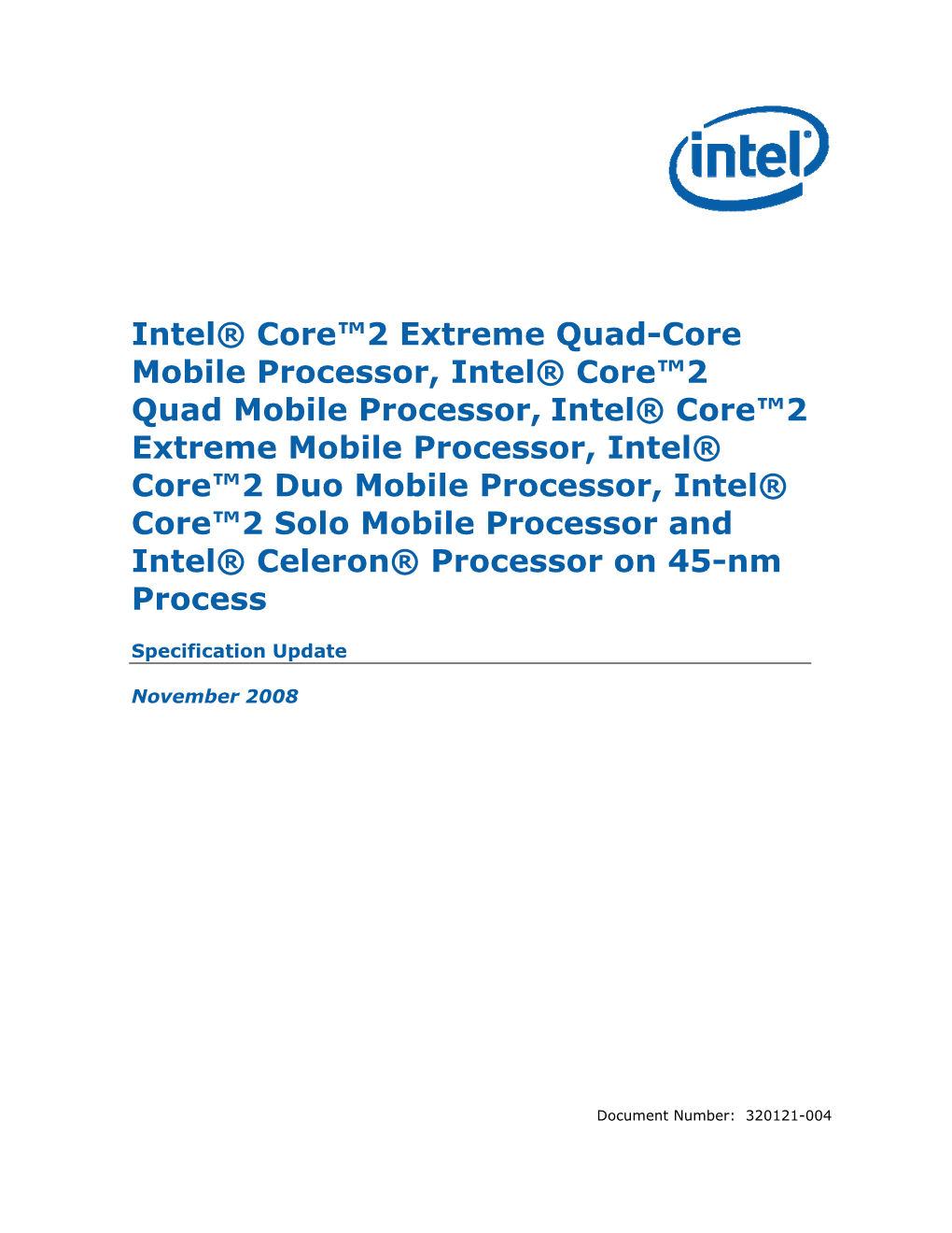 Intel® Core™2 Duo Processor and Intel® Core™2 Extreme Processor on 45Nm Process