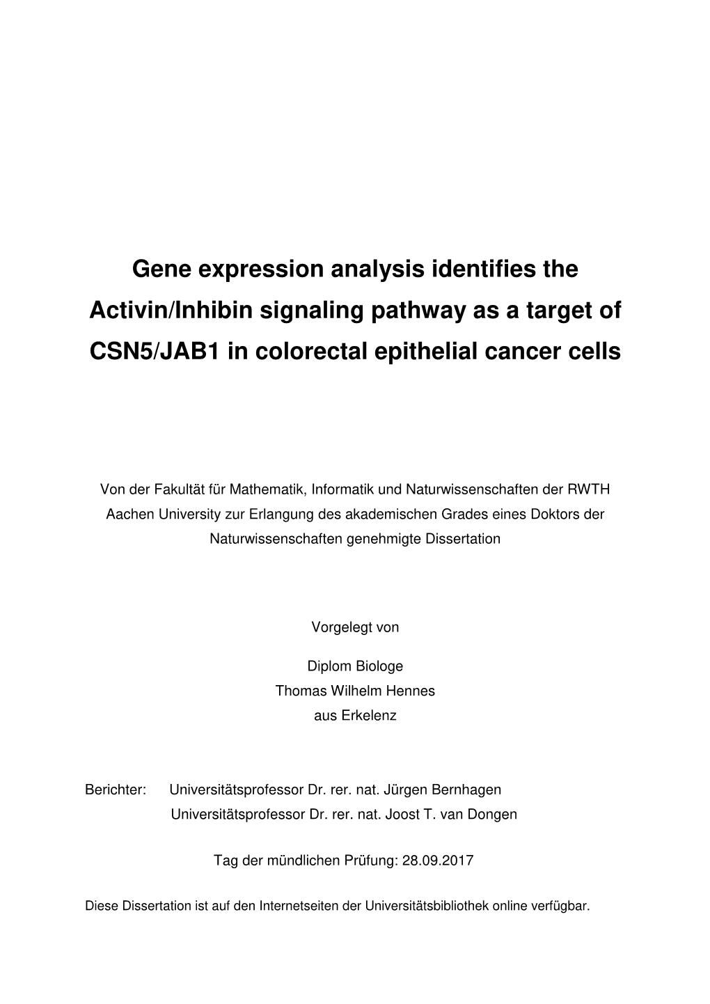 Gene Expression Analysis Identifies the Activin/Inhibin Signaling Pathway As a Target of CSN5/JAB1 in Colorectal Epithelial Cancer Cells