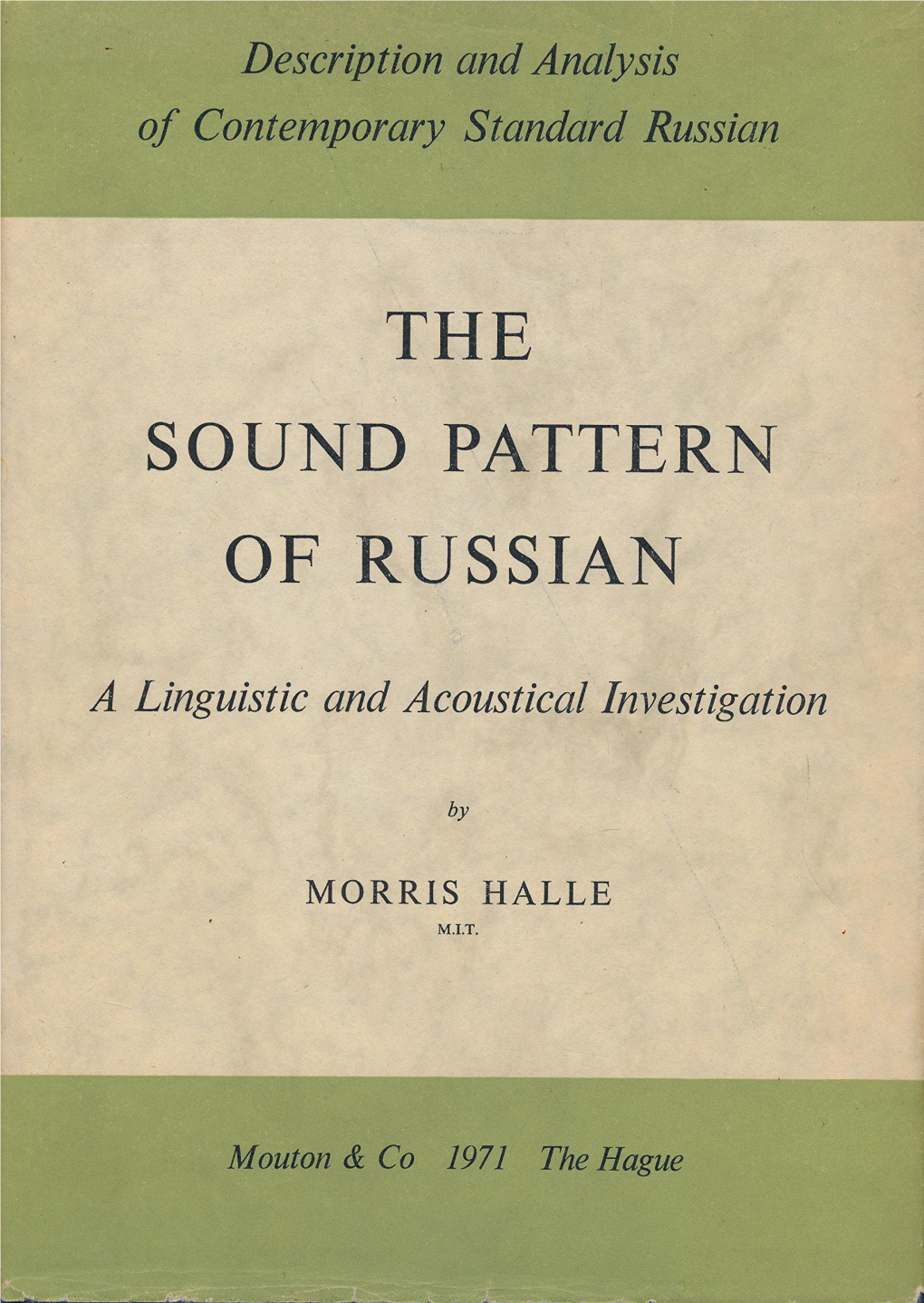 The Sound Pattern of Russian Description and Analysis of Contemporary Standard Russian