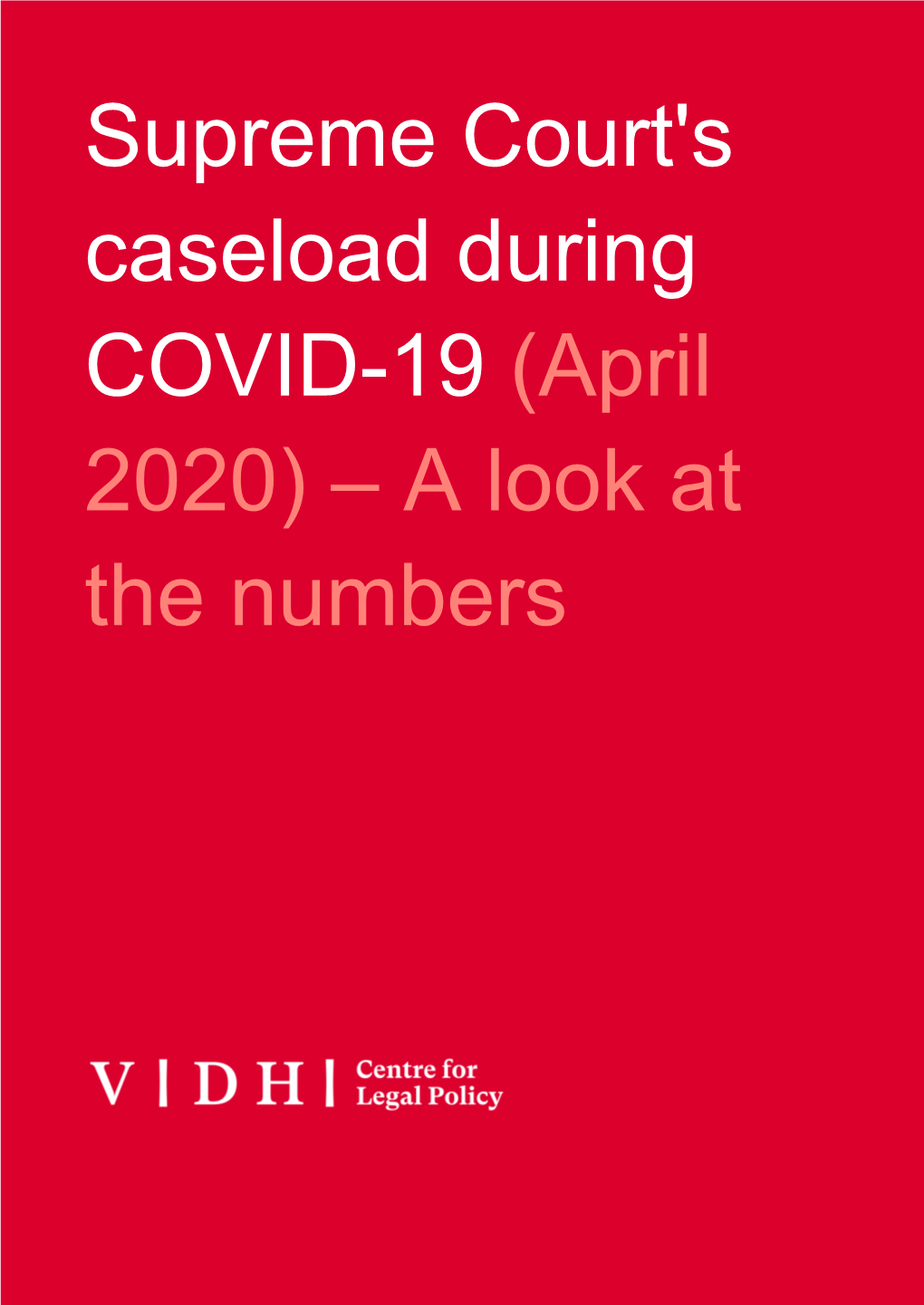 Supreme Court's Caseload During COVID-19 (April 2020) – a Look at the Numbers