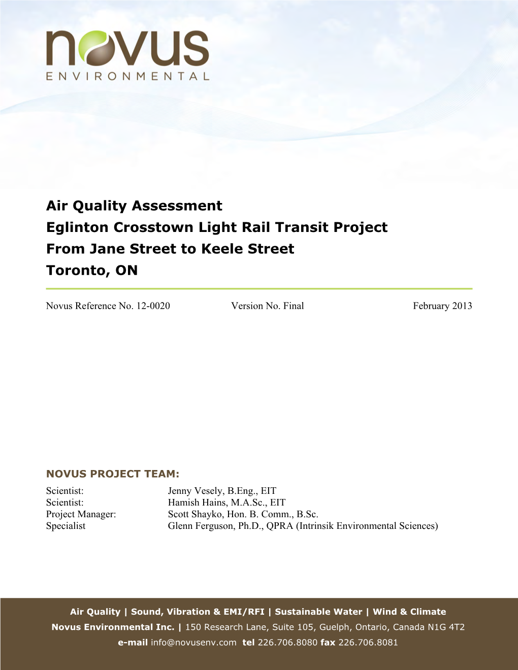 Air Quality Assessment Eglinton Crosstown Light Rail Transit Project from Jane Street to Keele Street Toronto, ON