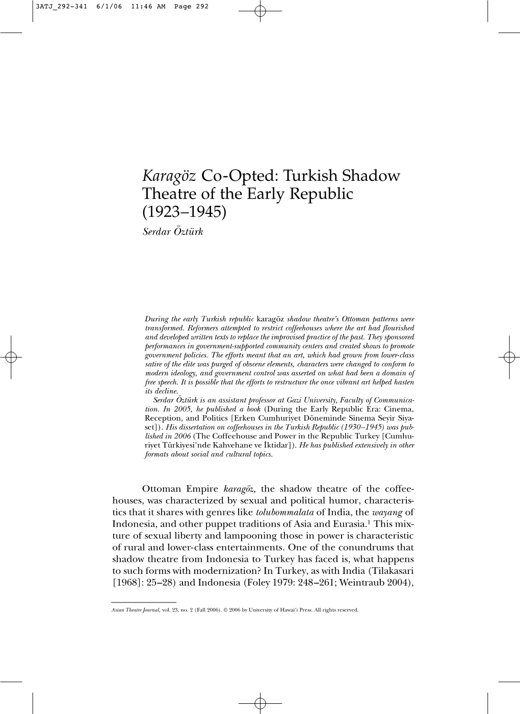 Karagöz Co-Opted: Turkish Shadow Theatre of the Early Republic (1923–1945) Serdar Öztürk