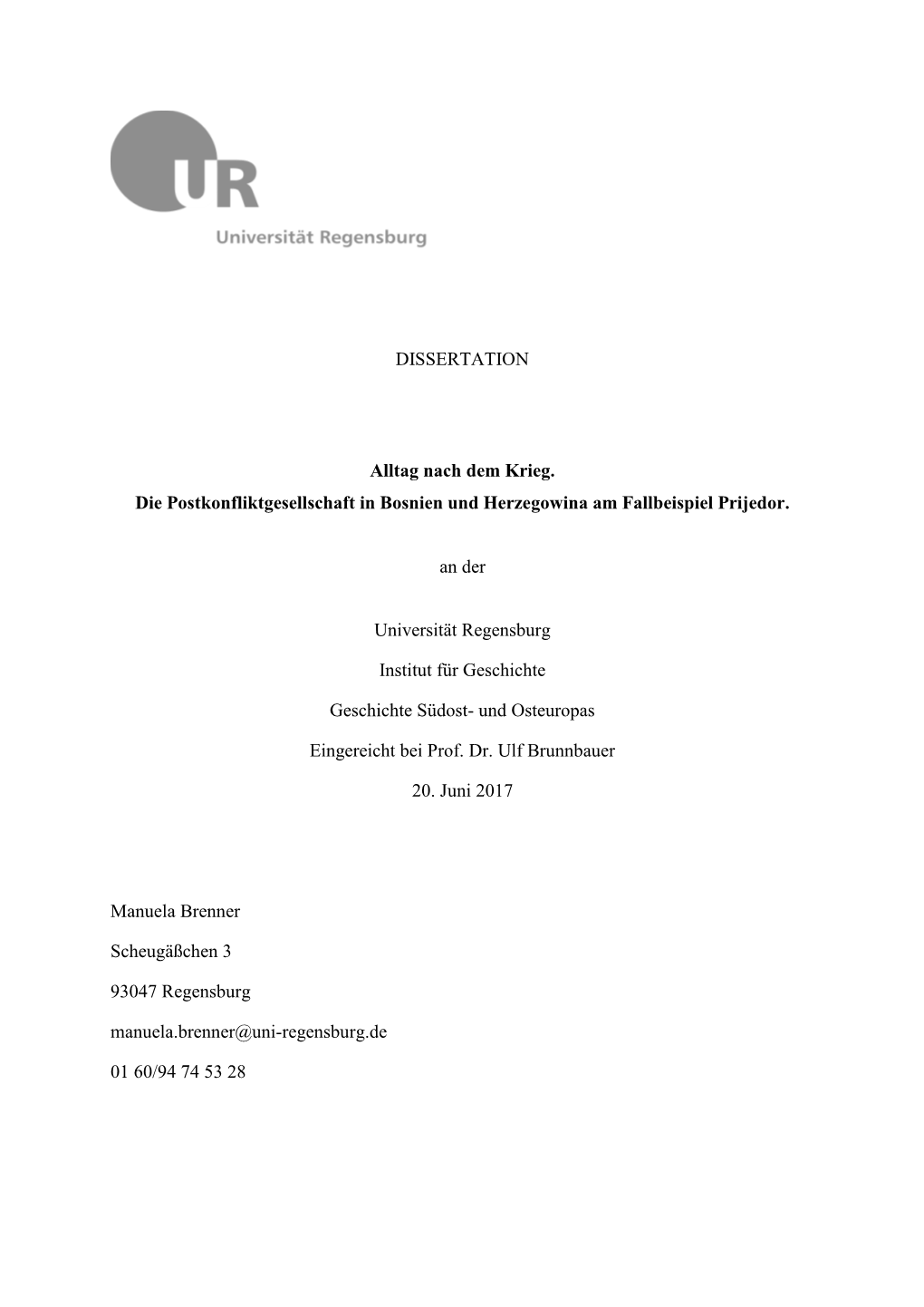 DISSERTATION Alltag Nach Dem Krieg. Die Postkonfliktgesellschaft