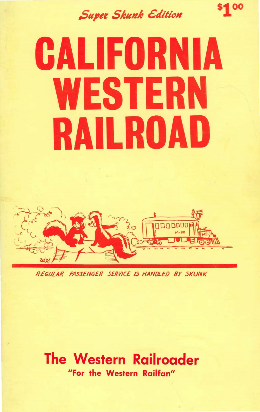 The Western Railroader "For the Western Railfan"